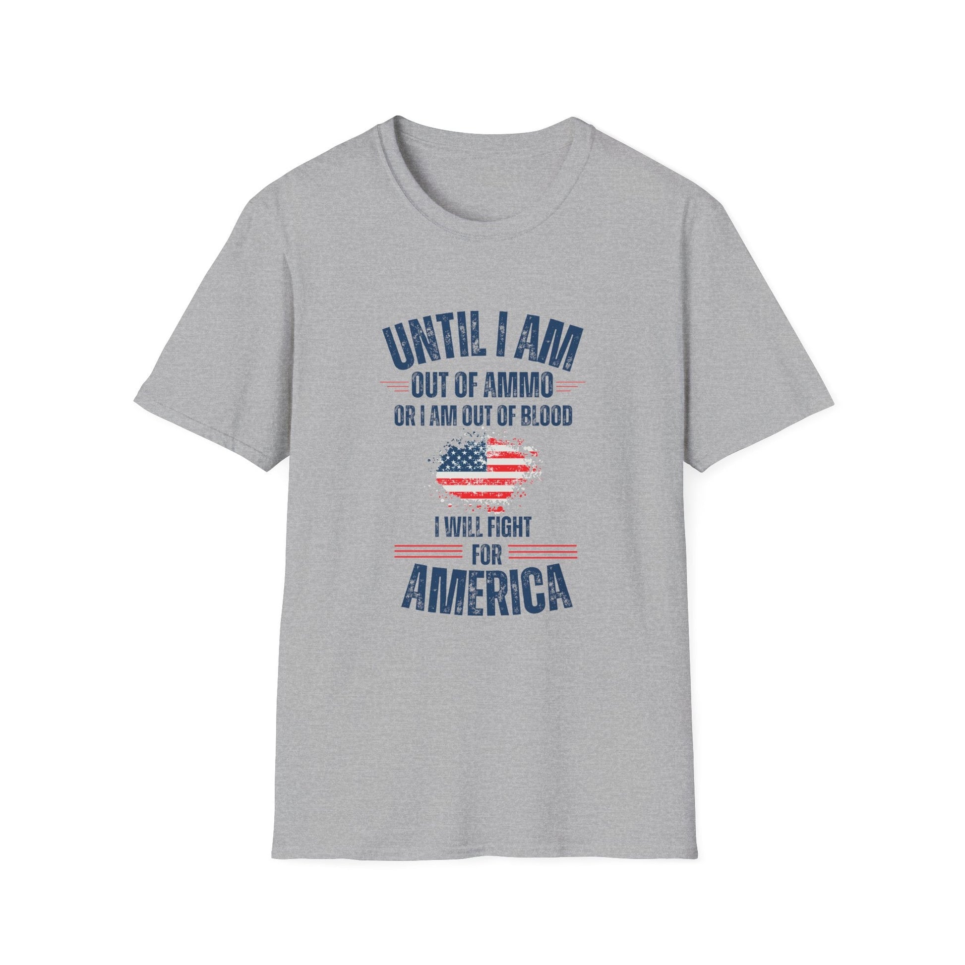 Until I Am Out of Ammo Unisex T-Shirt - PatriotDepot.com