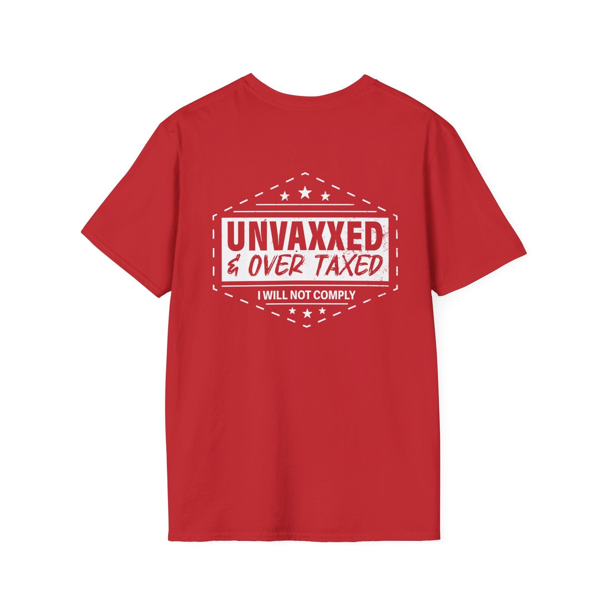 Unvaxxed & Overtaxed T-Shirt (Front & Back Design) - PatriotDepot.com