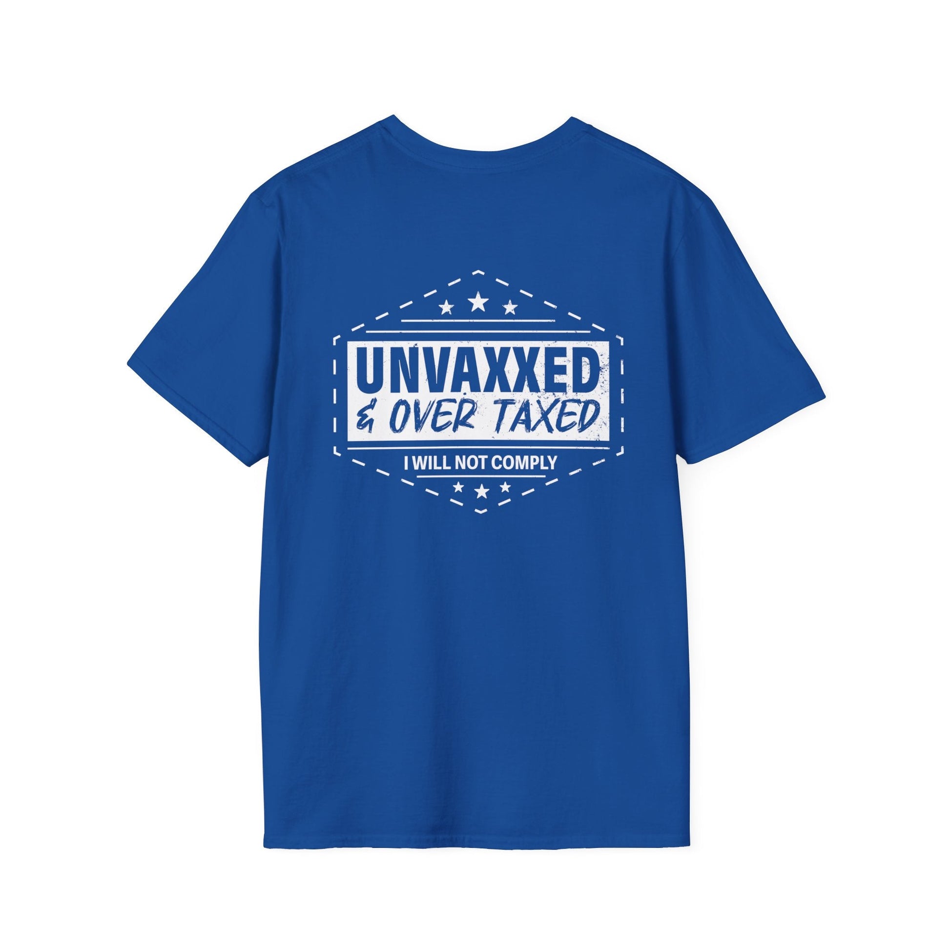 Unvaxxed & Overtaxed T-Shirt (Front & Back Design) - PatriotDepot.com