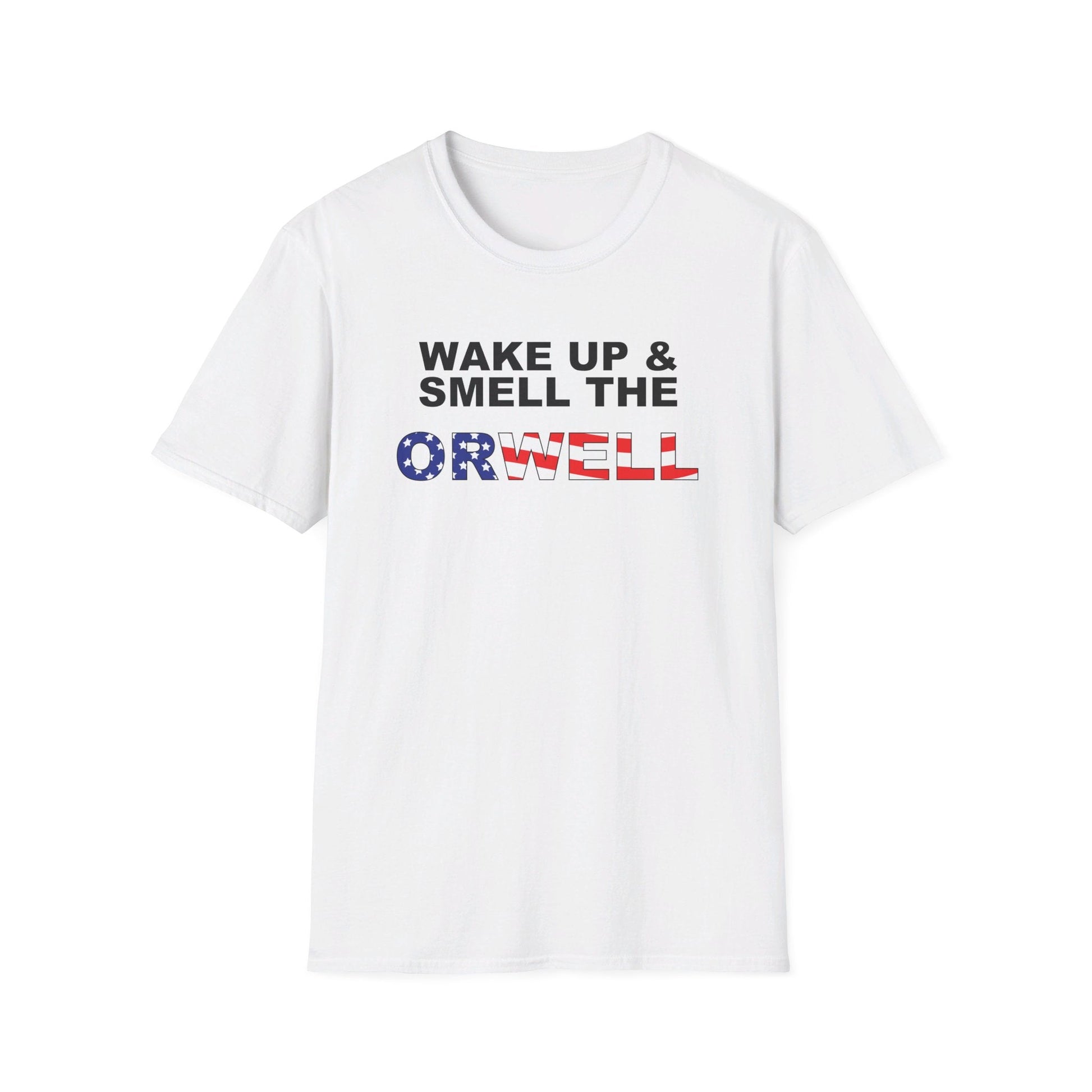 Wake Up & Smell The Orwell Unisex T-Shirt - PatriotDepot.com
