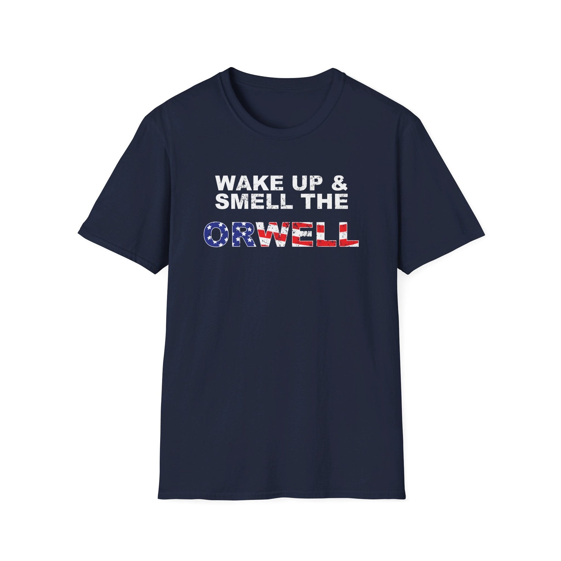Wake Up & Smell The Orwell Unisex T-Shirt - PatriotDepot.com
