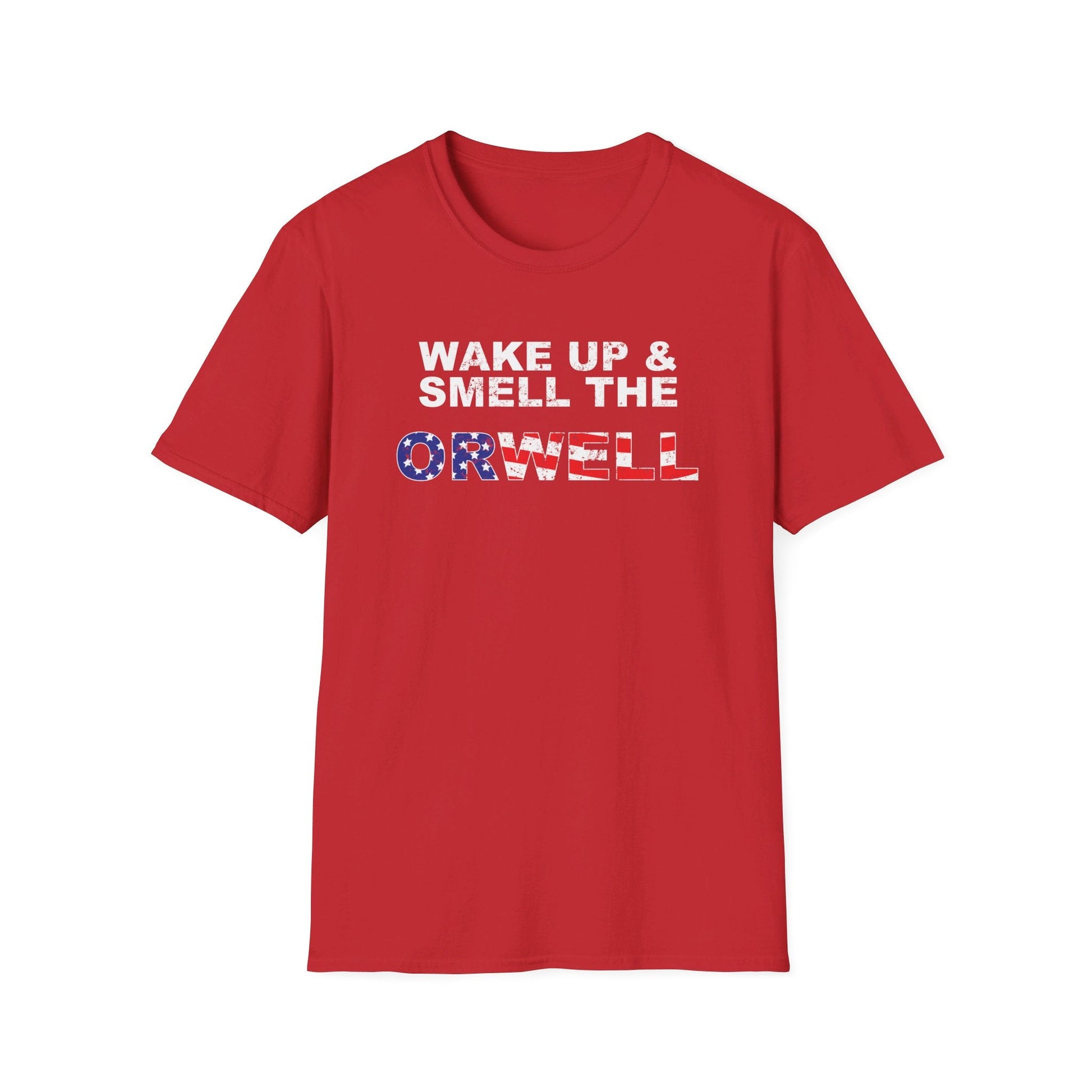 Wake Up & Smell The Orwell Unisex T-Shirt - PatriotDepot.com