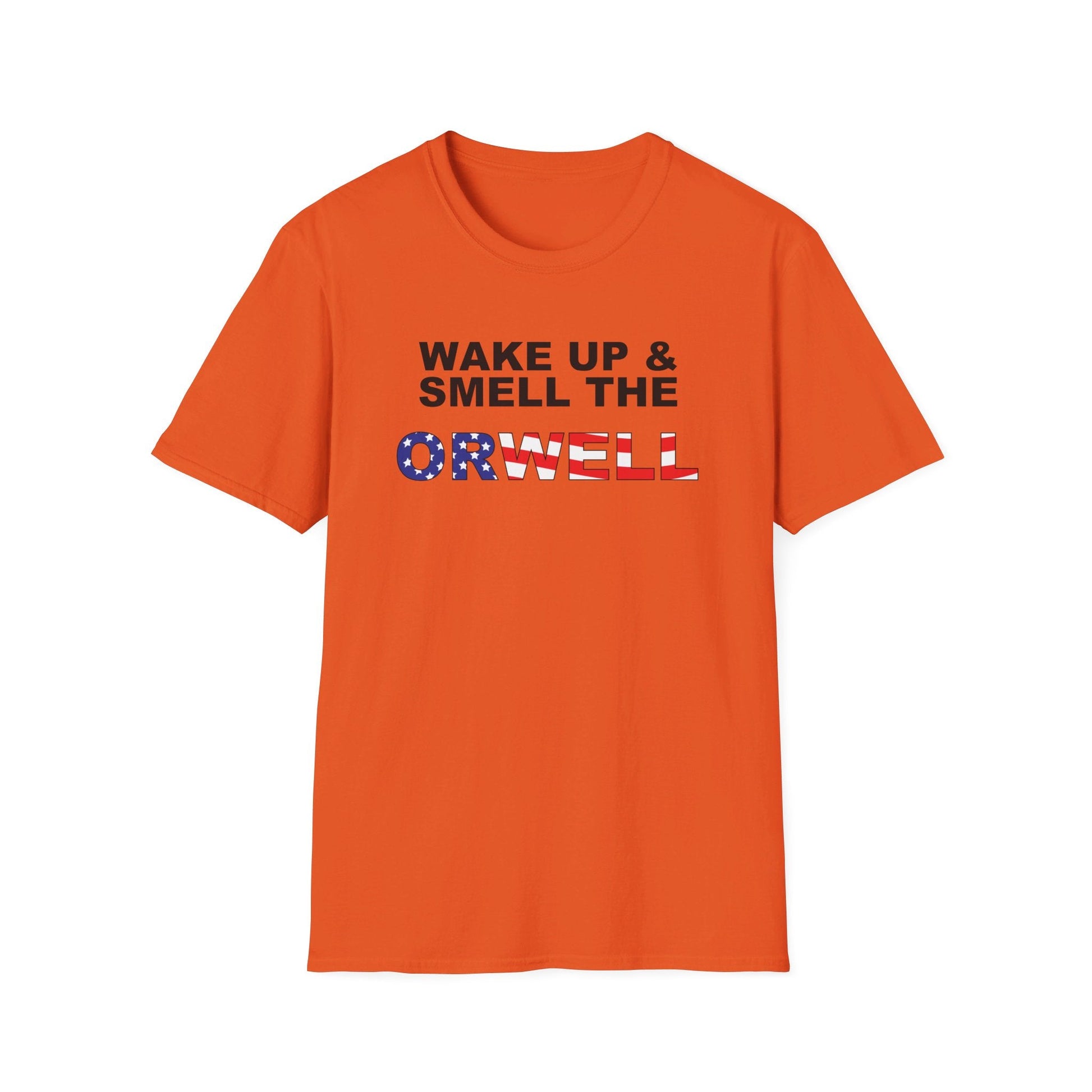 Wake Up & Smell The Orwell Unisex T-Shirt - PatriotDepot.com