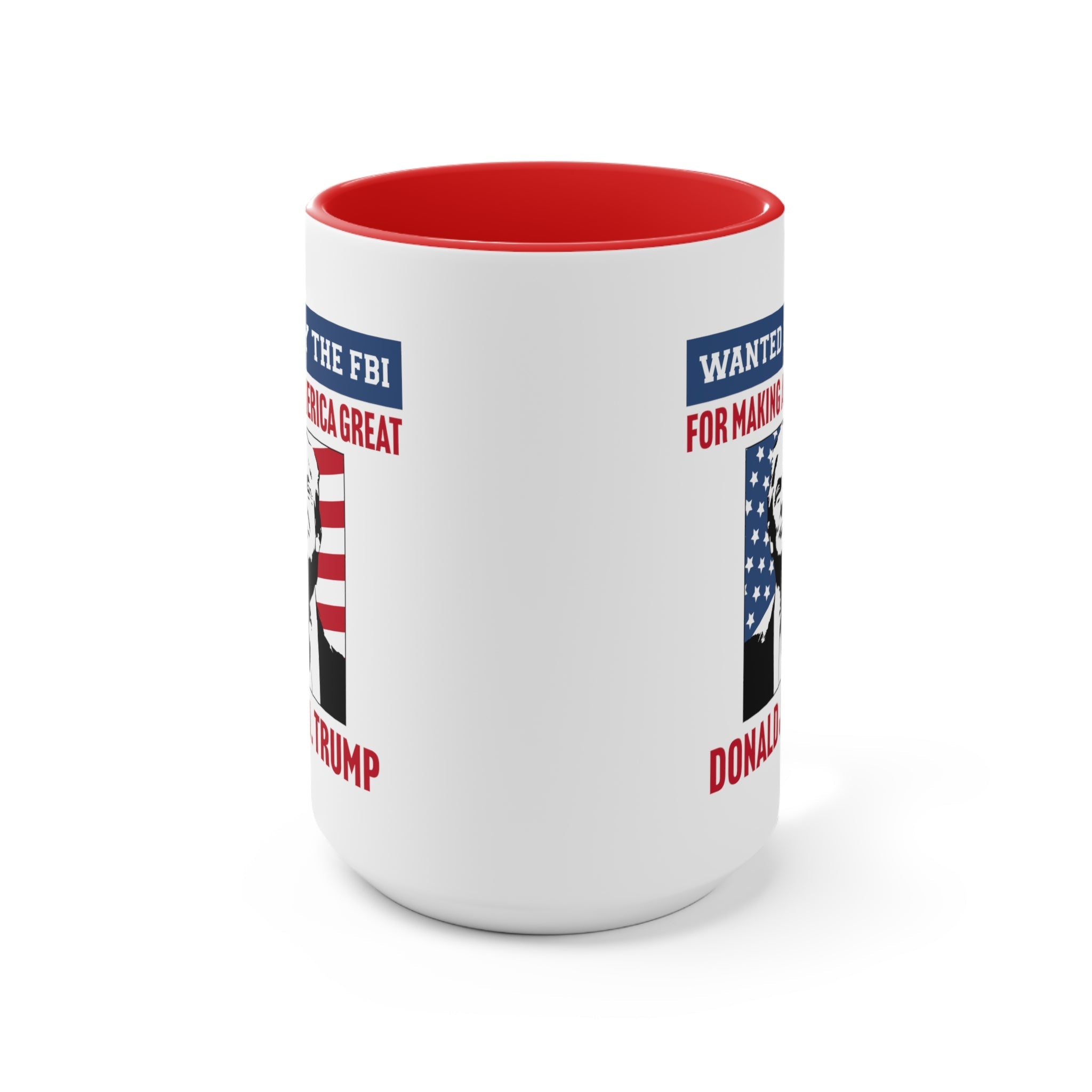 Wanted by the FBI for Making America Great Again Mug (2 Colors, 2 Sizes) - PatriotDepot.com