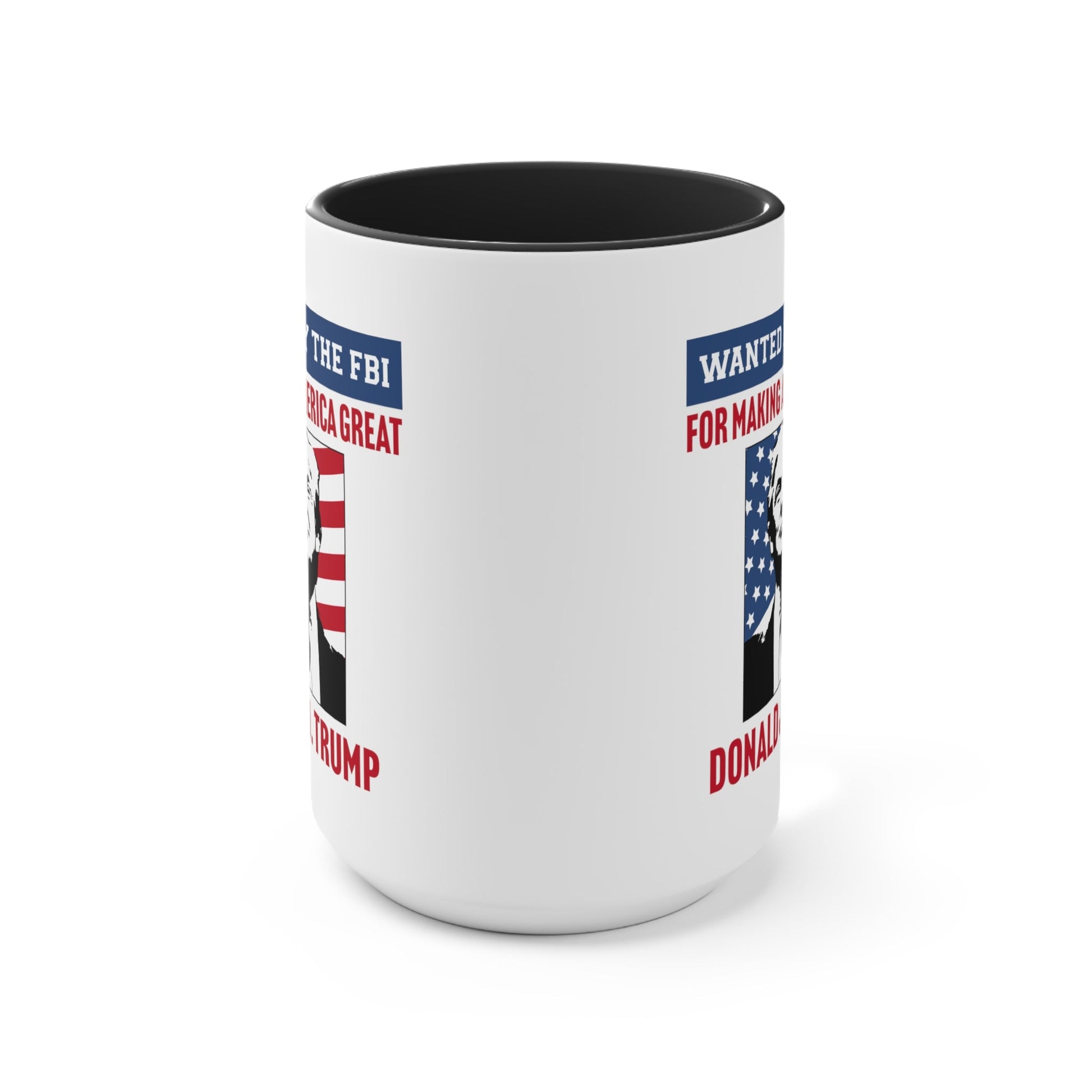 Wanted by the FBI for Making America Great Again Mug (2 Colors, 2 Sizes) - PatriotDepot.com