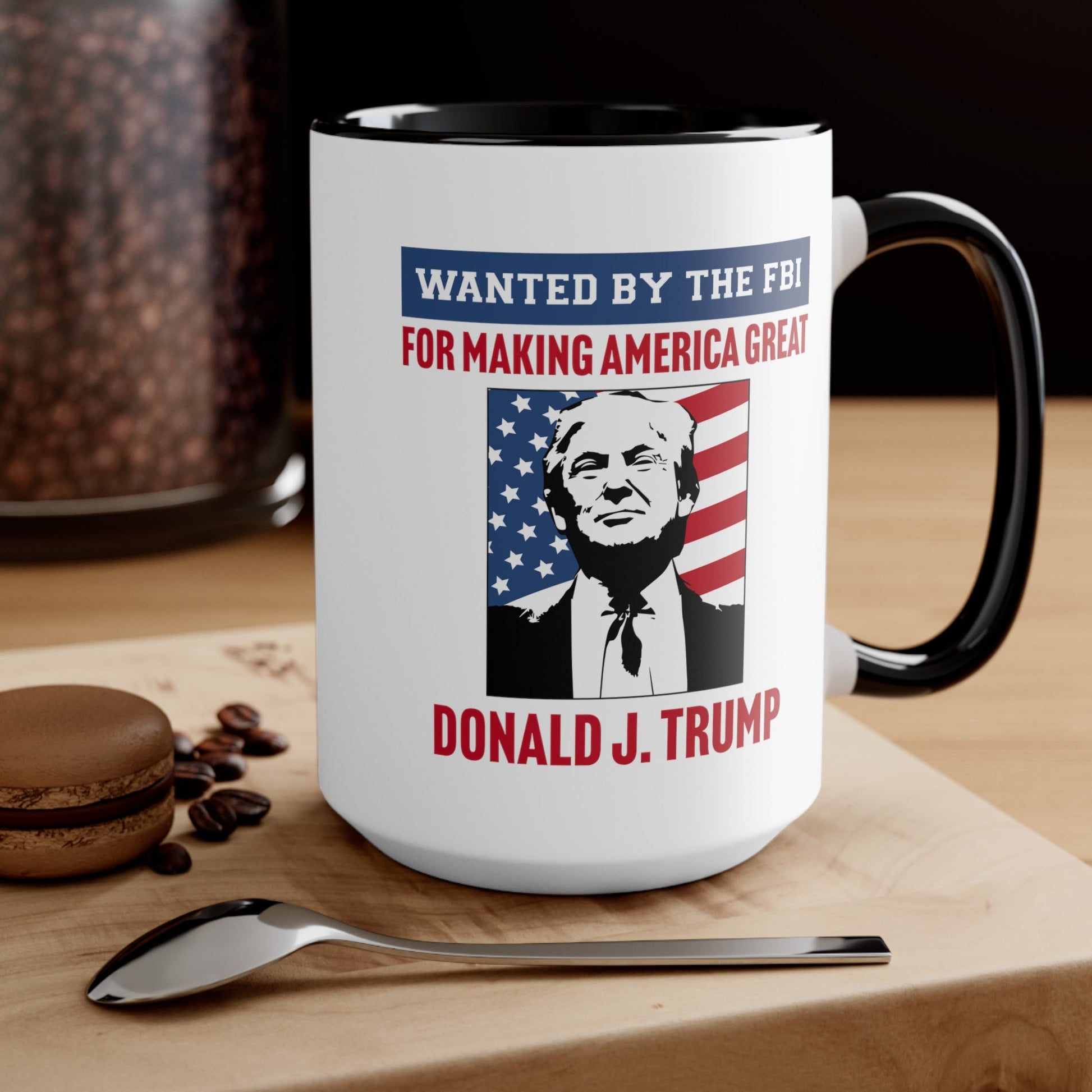 Wanted by the FBI for Making America Great Again Mug (2 Colors, 2 Sizes) - PatriotDepot.com