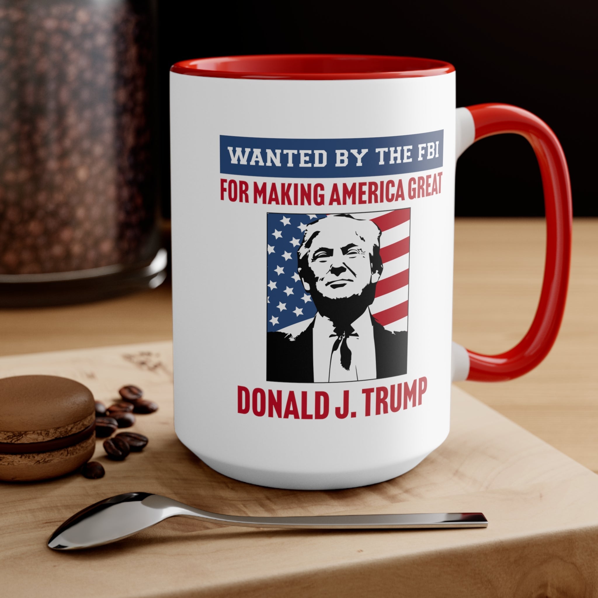 Wanted by the FBI for Making America Great Again Mug (2 Colors, 2 Sizes) - PatriotDepot.com