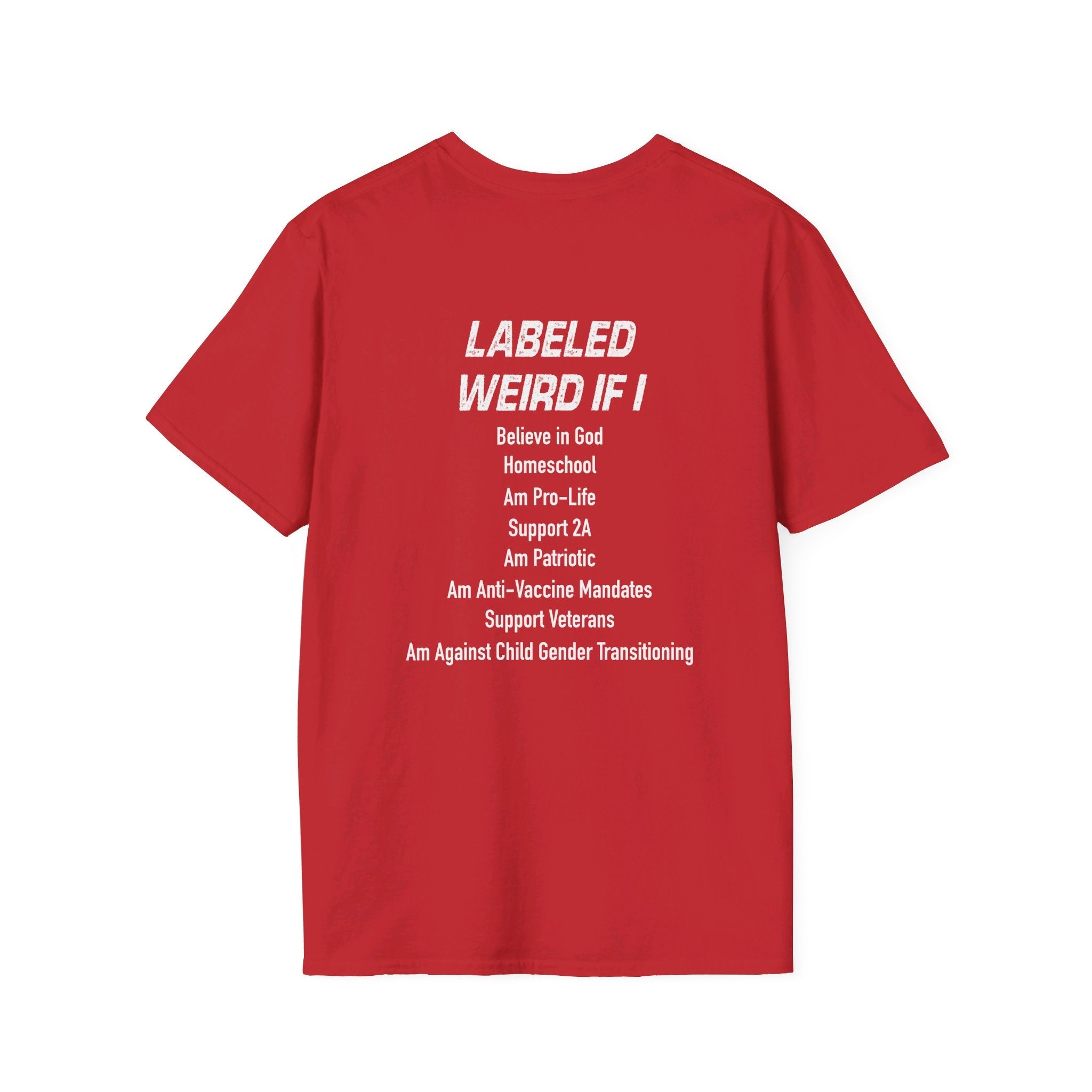 We Are Proud to be the Weird People T-Shirt (Front & Back Design) - PatriotDepot.com