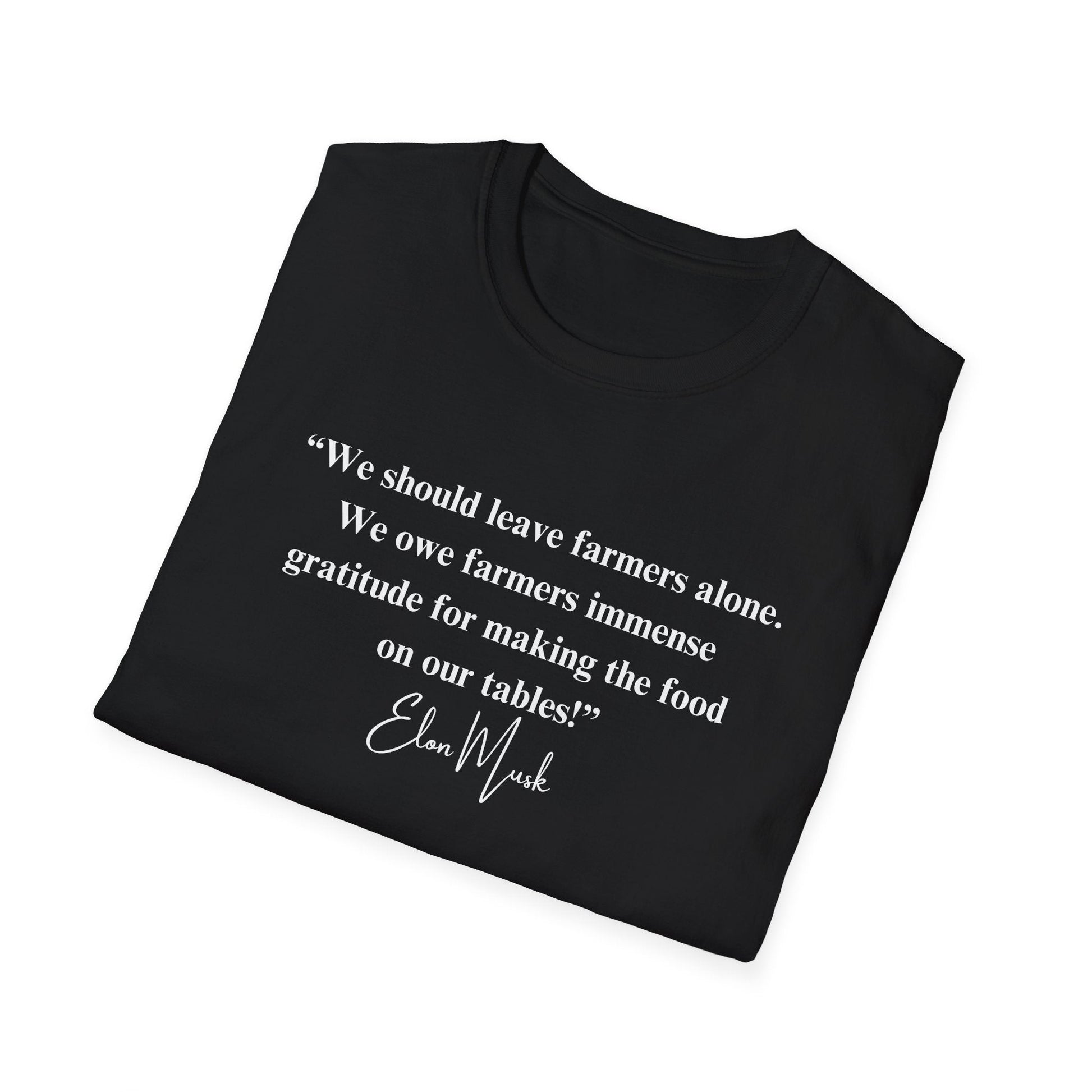 "We should leave farmers alone" Elon Musk Quote T-Shirt - PatriotDepot.com