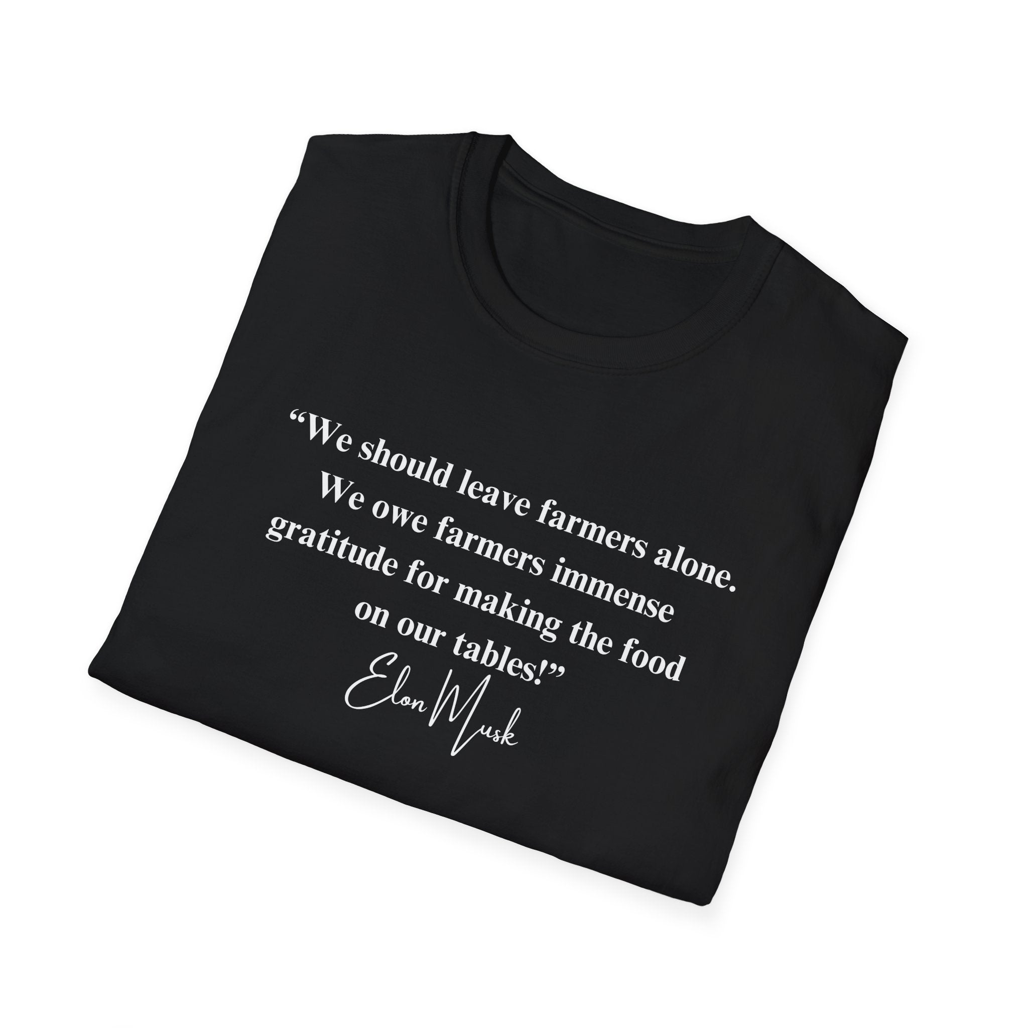 "We should leave farmers alone" Elon Musk Quote T-Shirt - PatriotDepot.com