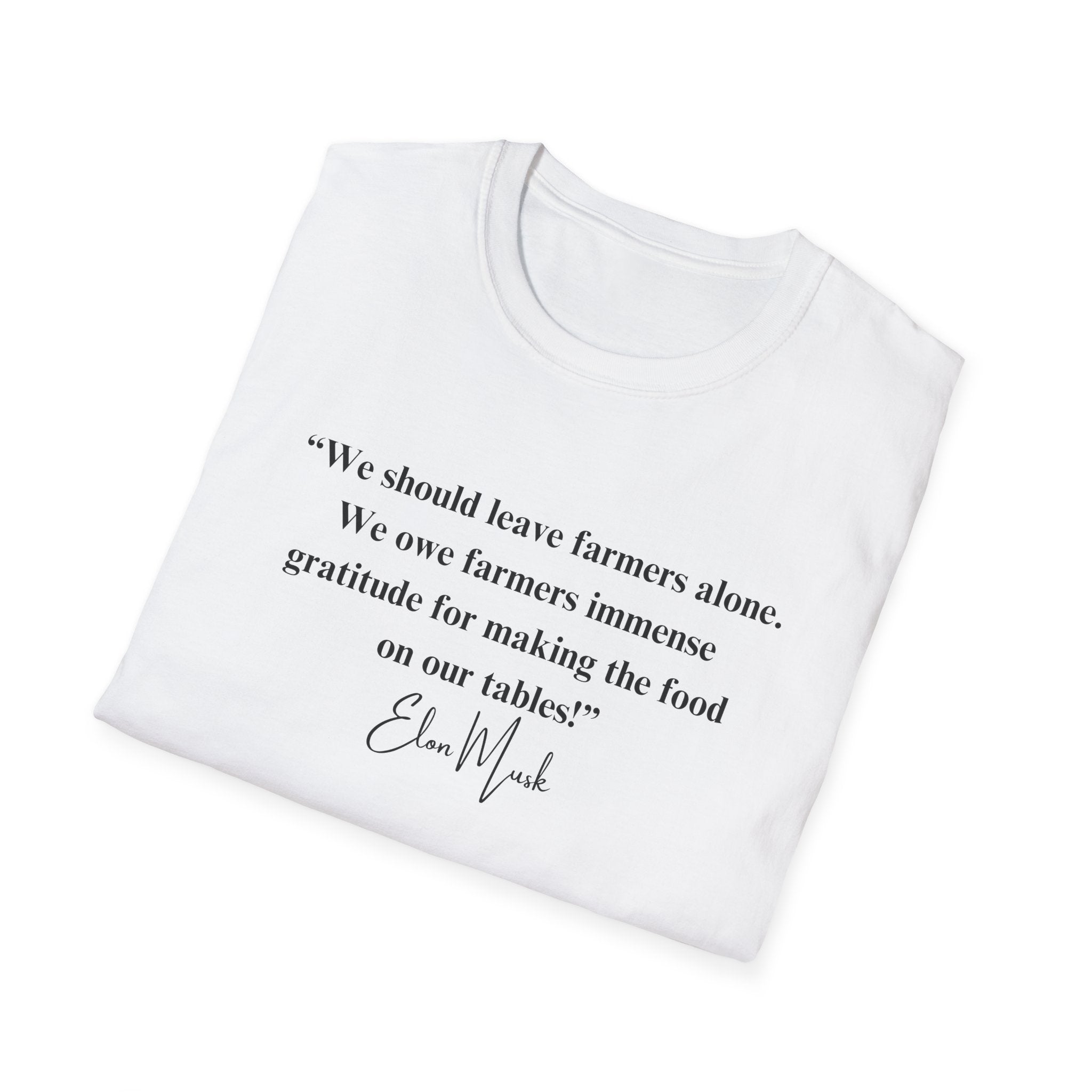"We should leave farmers alone" Elon Musk Quote T-Shirt - PatriotDepot.com