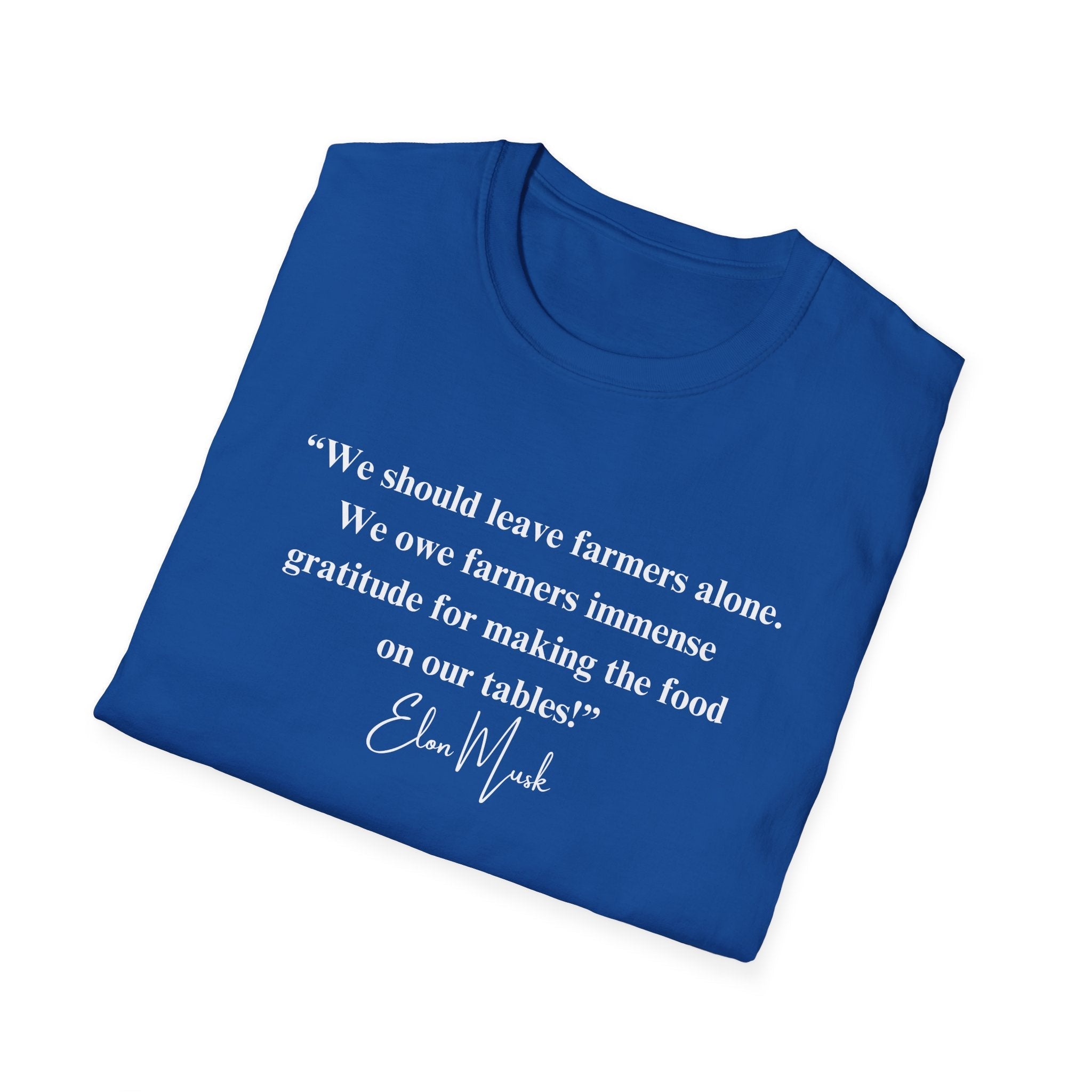 "We should leave farmers alone" Elon Musk Quote T-Shirt - PatriotDepot.com
