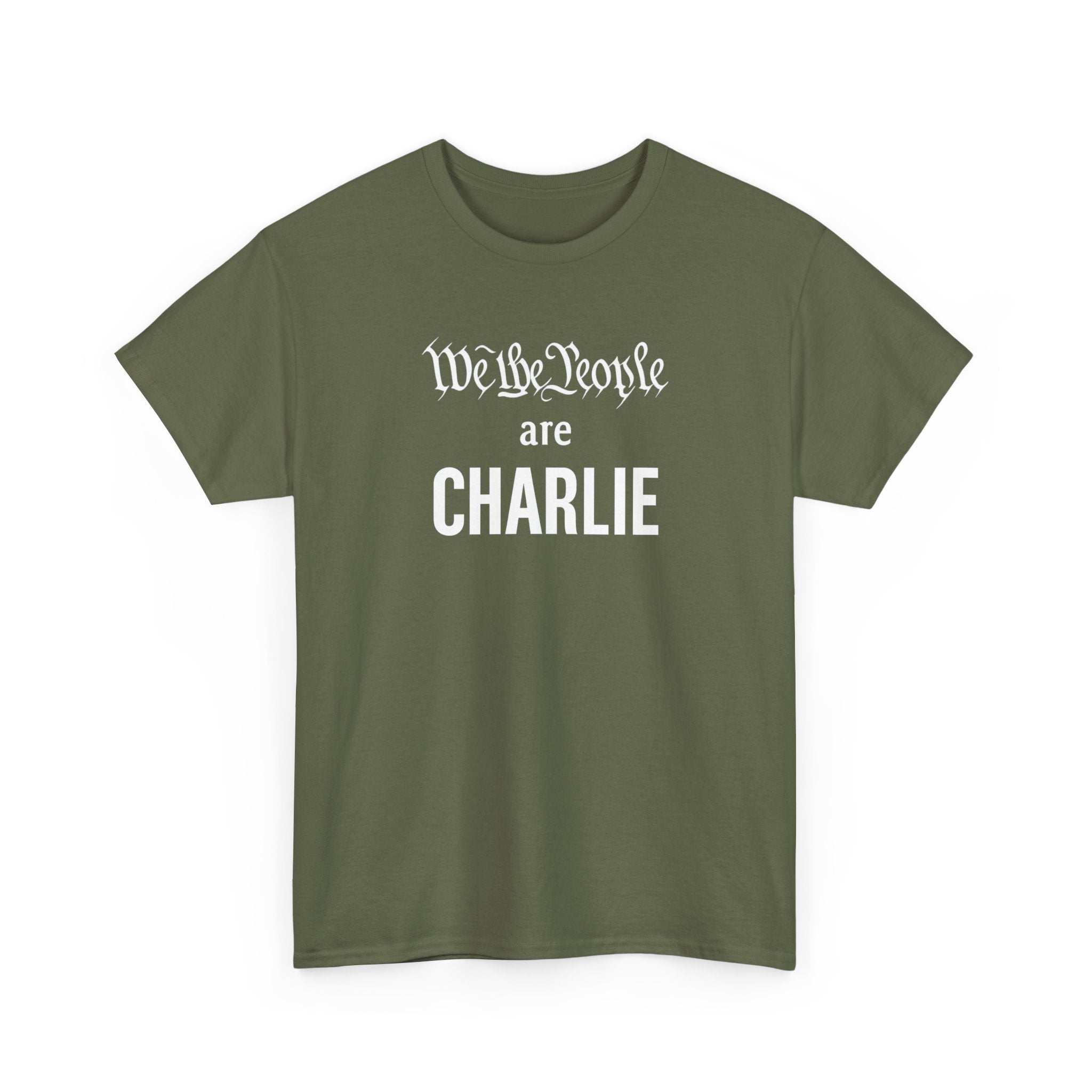 We the People Are 'CHARLIE' T-Shirt | Charlie Kirk - PatriotDepot.com