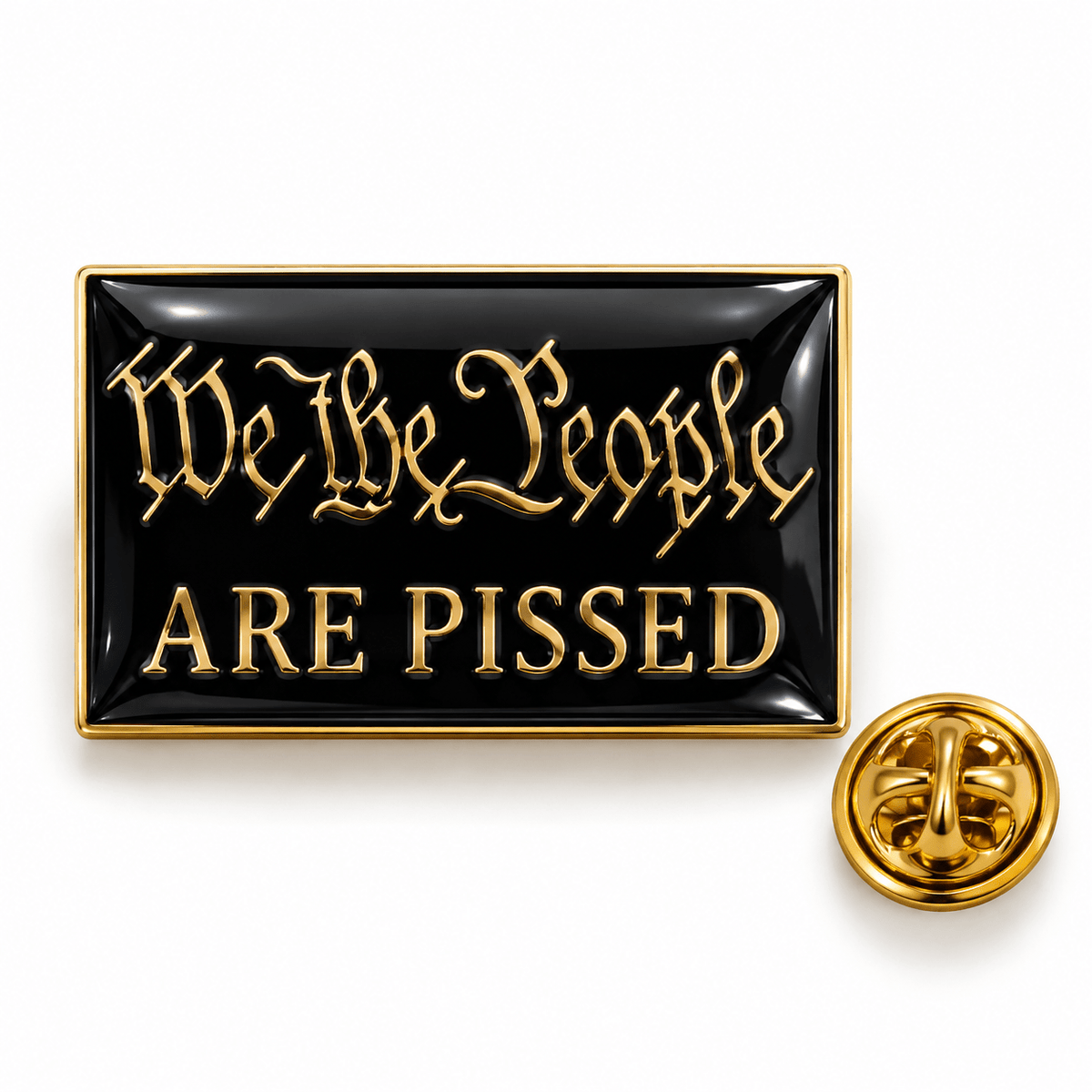 We the People Are Pissed | Black Enamel Lapel Pin - PatriotDepot.com