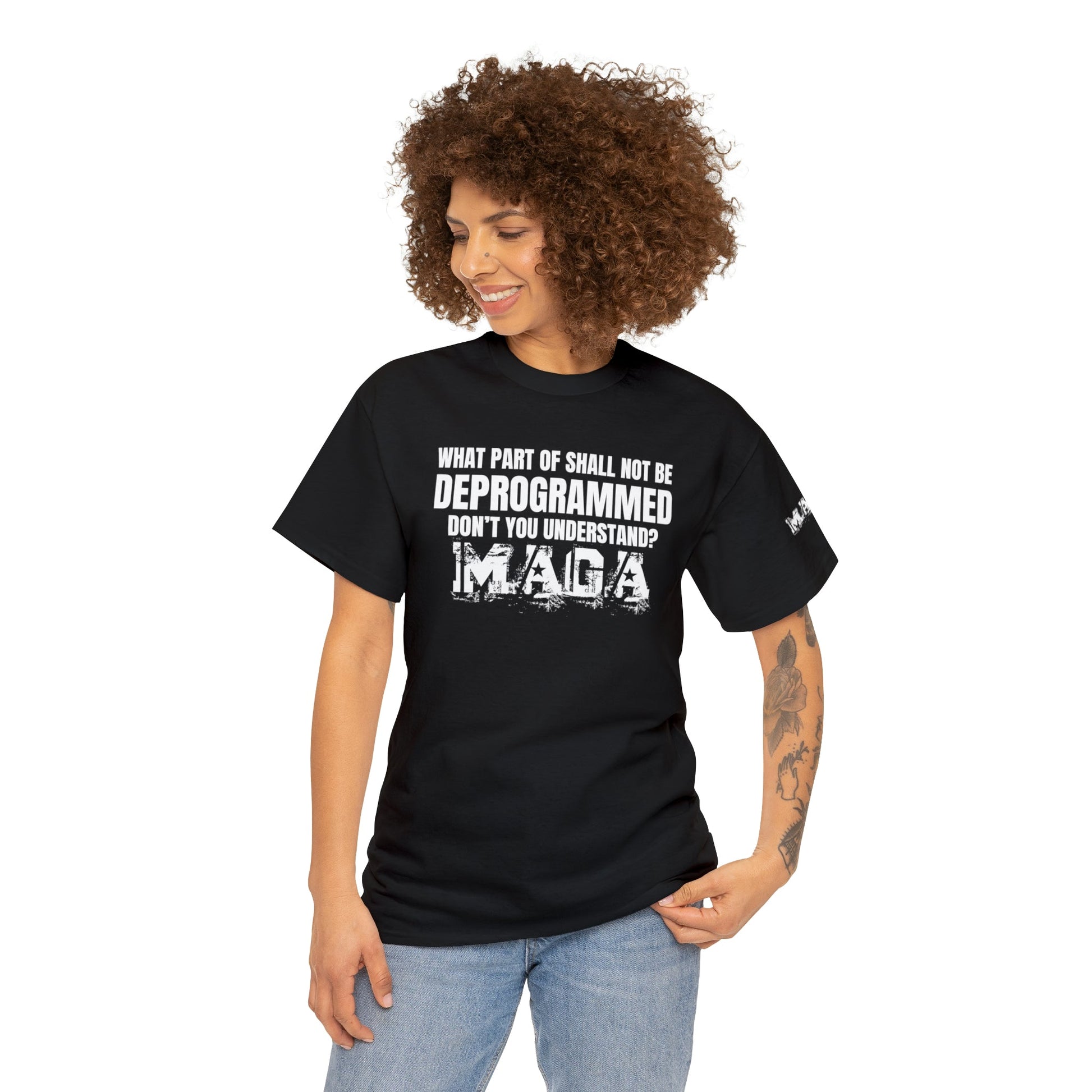 What Part of Shall Not Be Deprogrammed Don't You Understand? MAGA T-Shirt - PatriotDepot.com