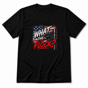 What The Flock? T-Shirt | Anti-Surveillance Patriotic Graphic Tee | Flock Camera Statement Shirt - PatriotDepot.com
