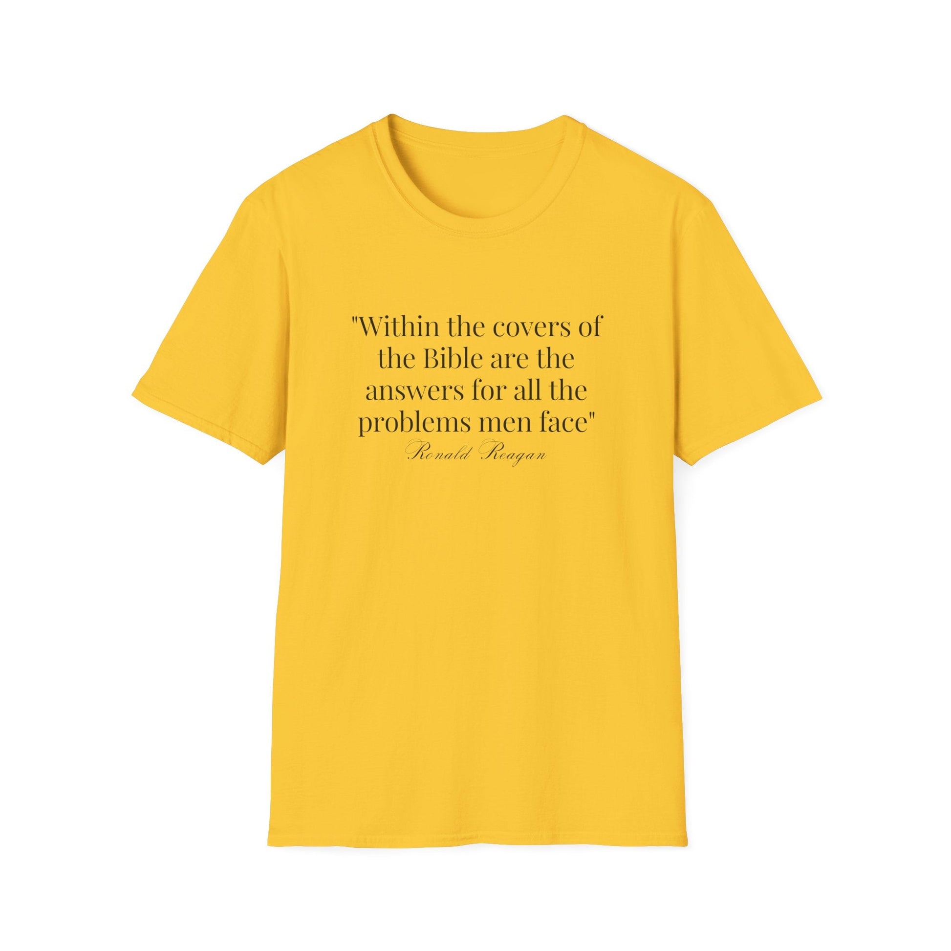 "Within the covers of the Bible are the answers for all the problems men face" Ronald Reagan Unisex T-Shirt - PatriotDepot.com