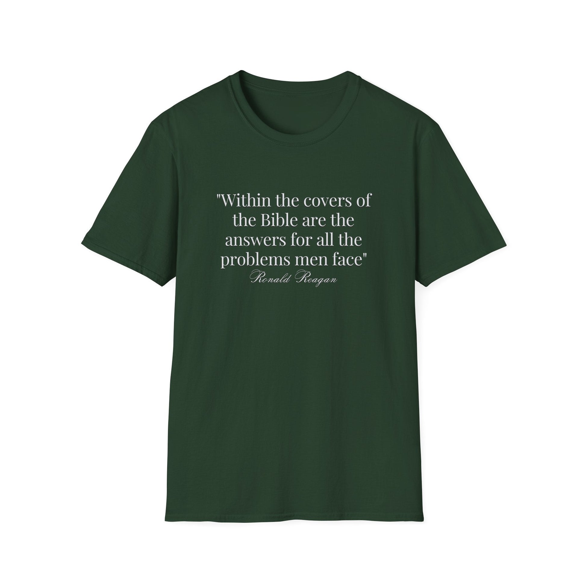 "Within the covers of the Bible are the answers for all the problems men face" Ronald Reagan Unisex T-Shirt - PatriotDepot.com