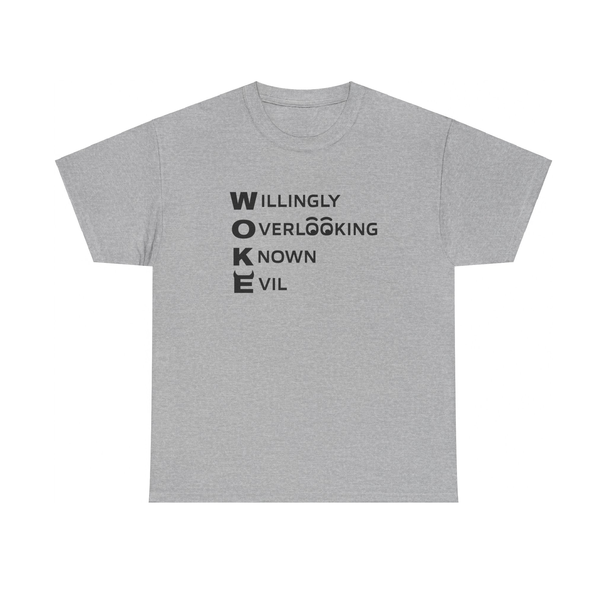 W.O.K.E. (Willingly Overlooking Know Evil) T-Shirt - PatriotDepot.com
