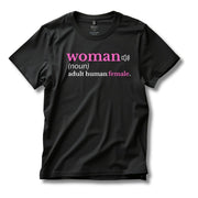 Woman: Adult Human Female Definition T-Shirt | Enes Freedom Edition - PatriotDepot.com