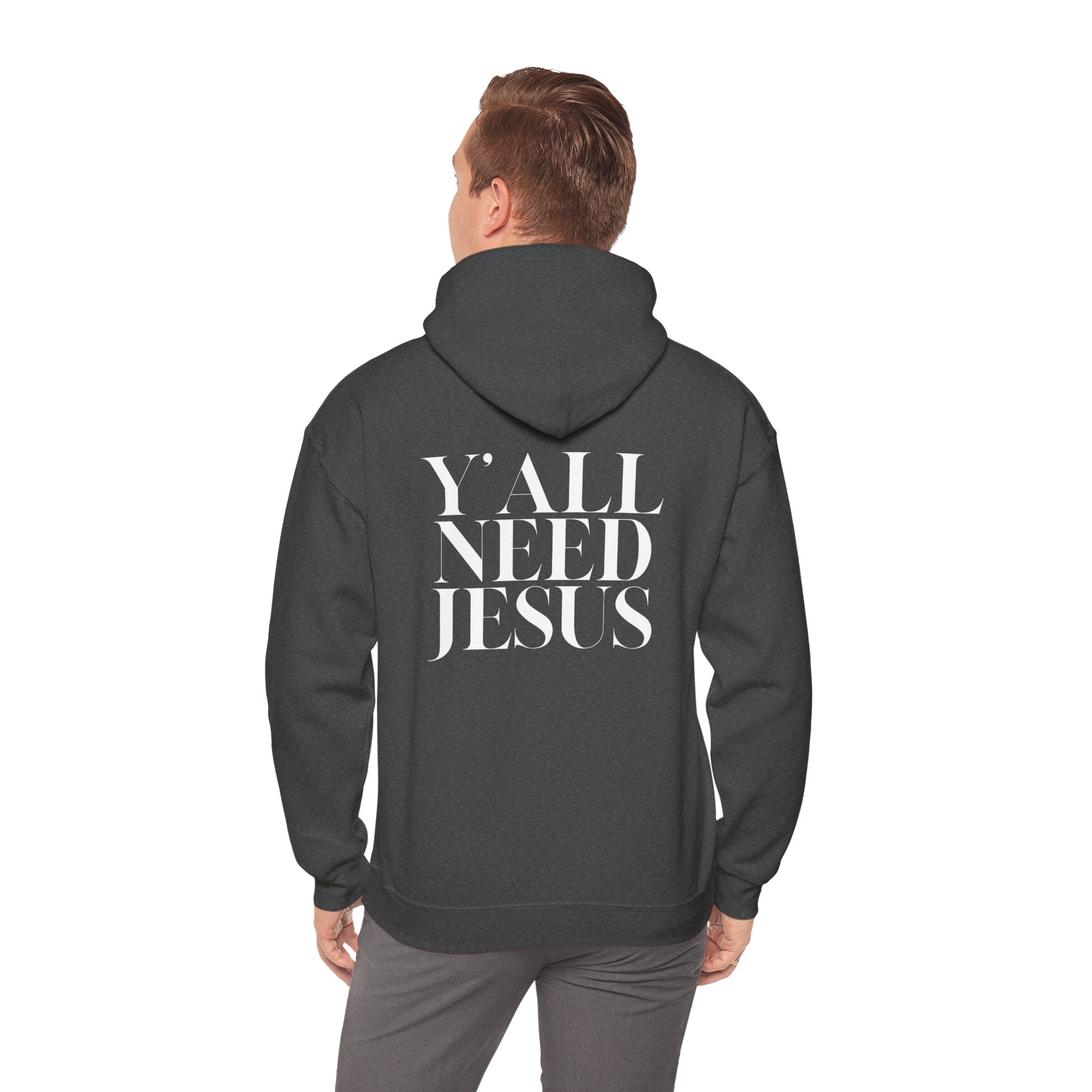 Y'all Need Jesus Hoodie (Back Design) - PatriotDepot.com