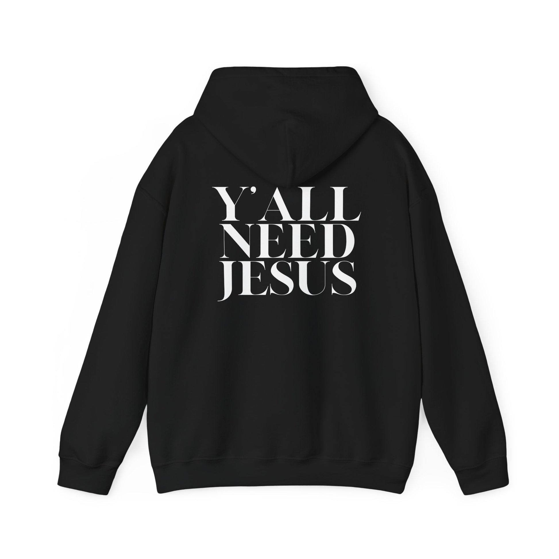 Y'all Need Jesus Hoodie (Back Design) - PatriotDepot.com