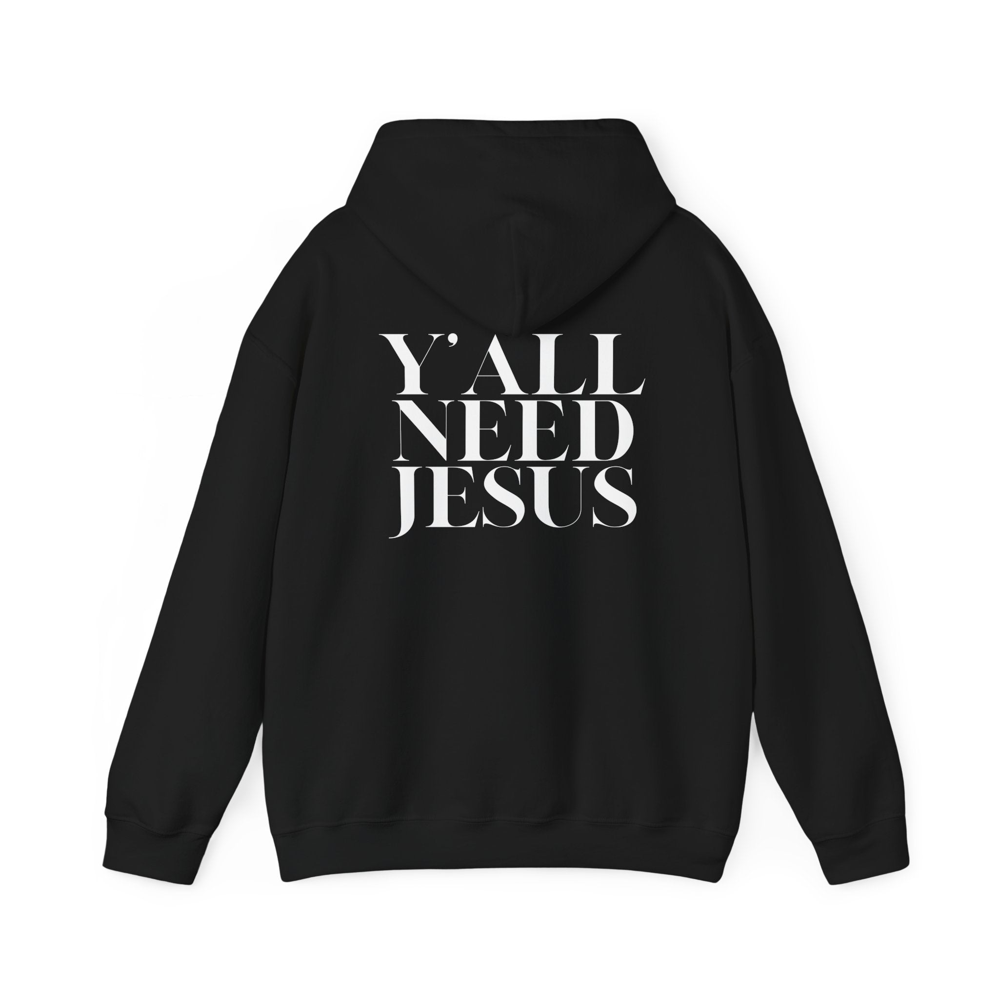 Y'all Need Jesus Hoodie (Back Design) - PatriotDepot.com