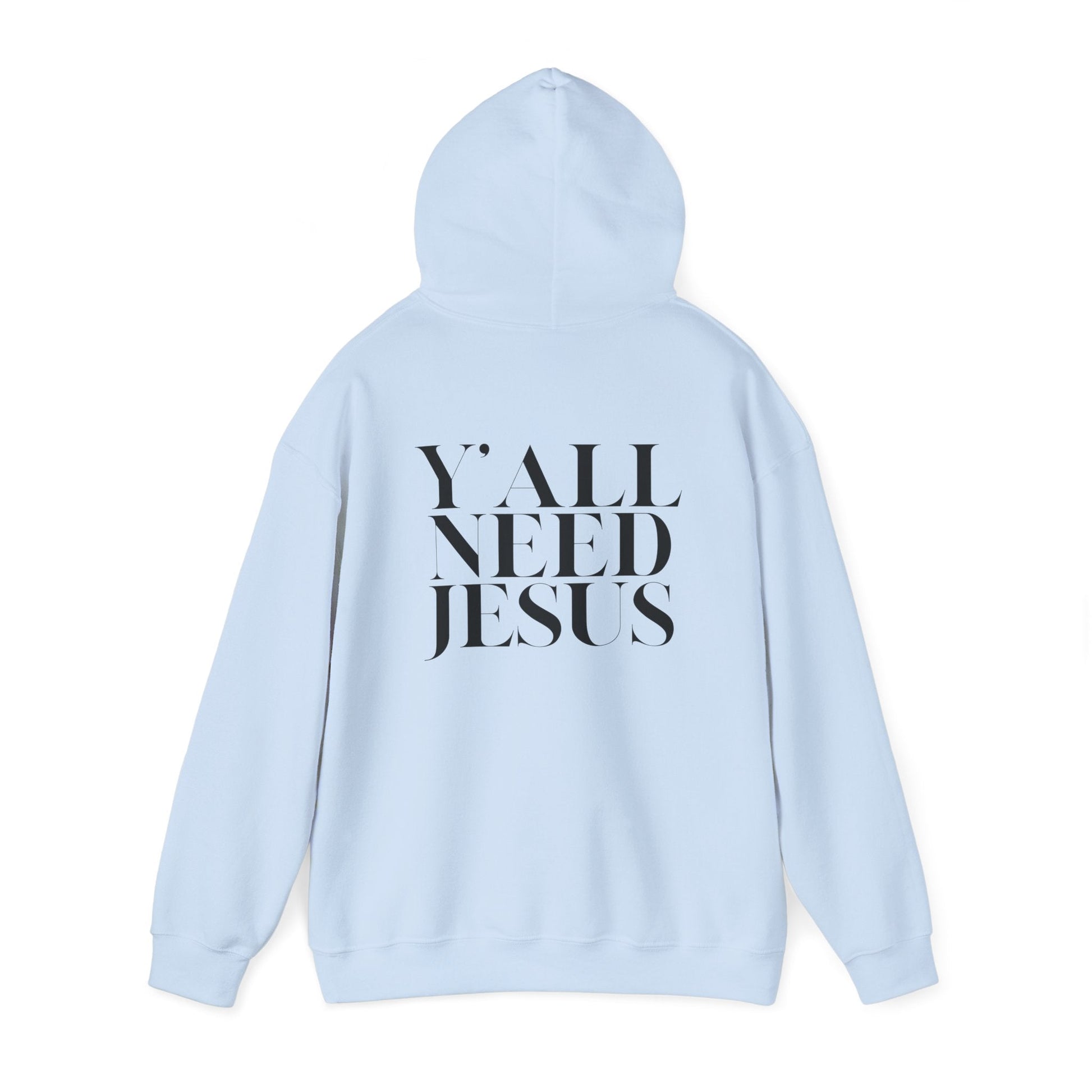 Y'all Need Jesus Hoodie (Back Design) - PatriotDepot.com