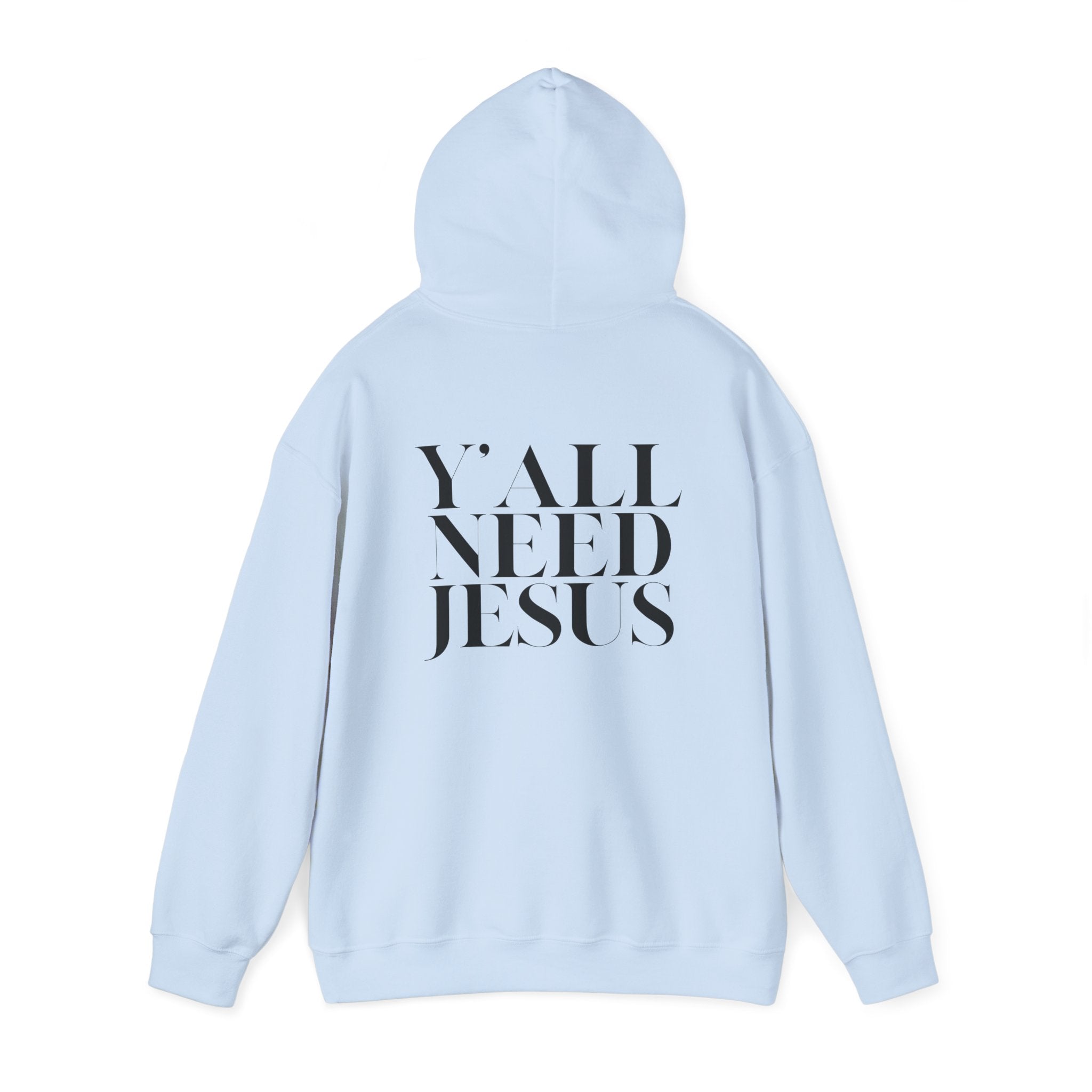 Y'all Need Jesus Hoodie (Back Design) - PatriotDepot.com