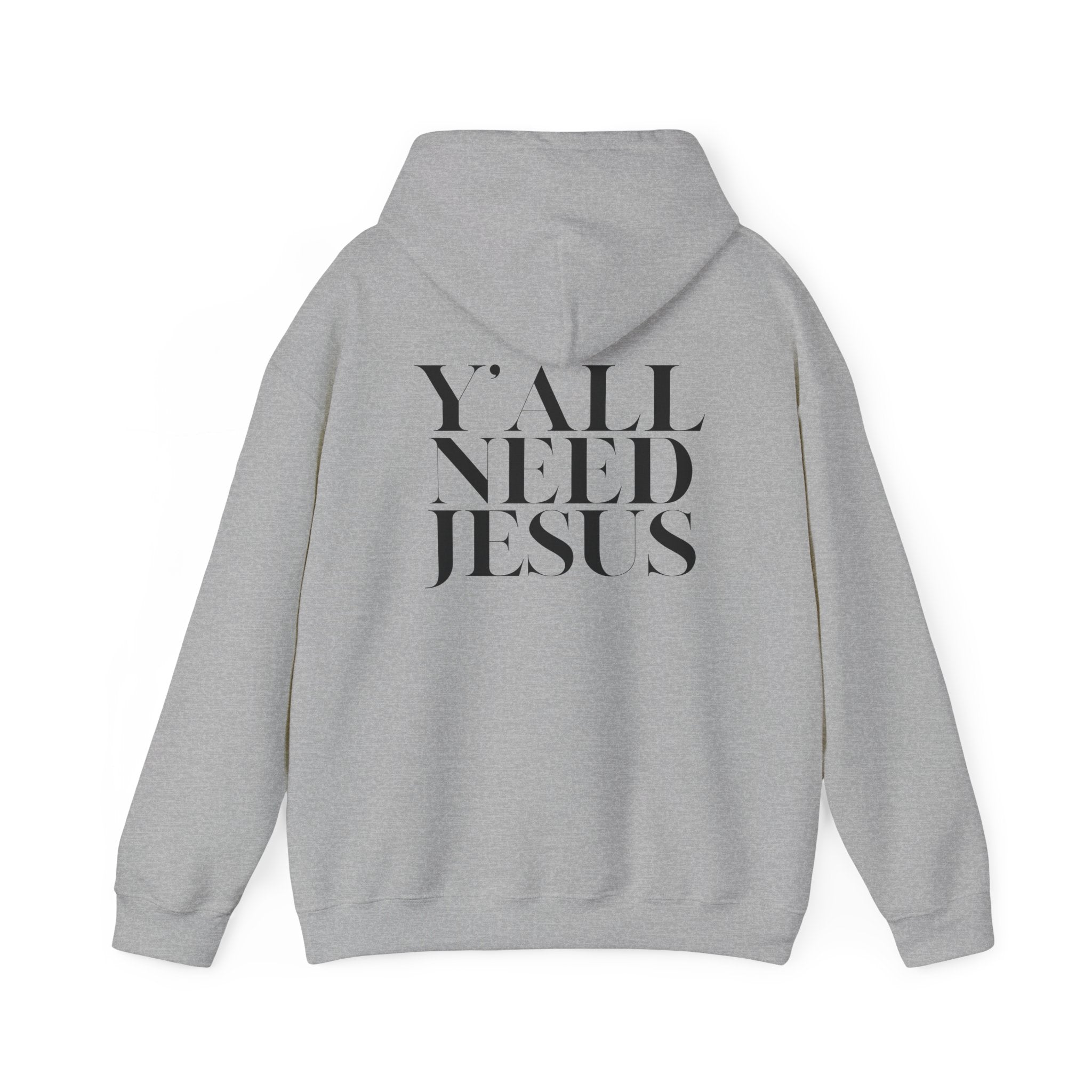 Y'all Need Jesus Hoodie (Back Design) - PatriotDepot.com