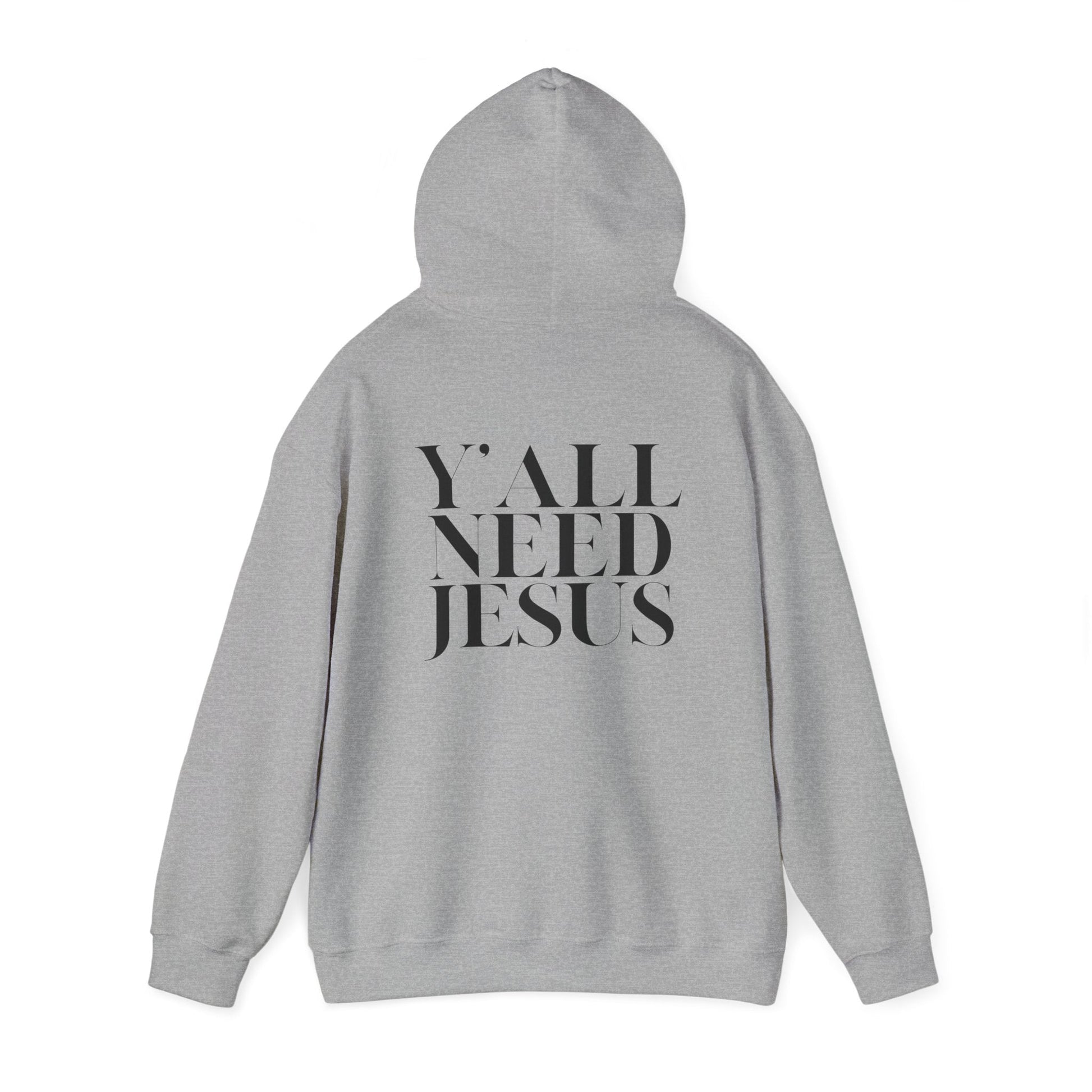Y'all Need Jesus Hoodie (Back Design) - PatriotDepot.com