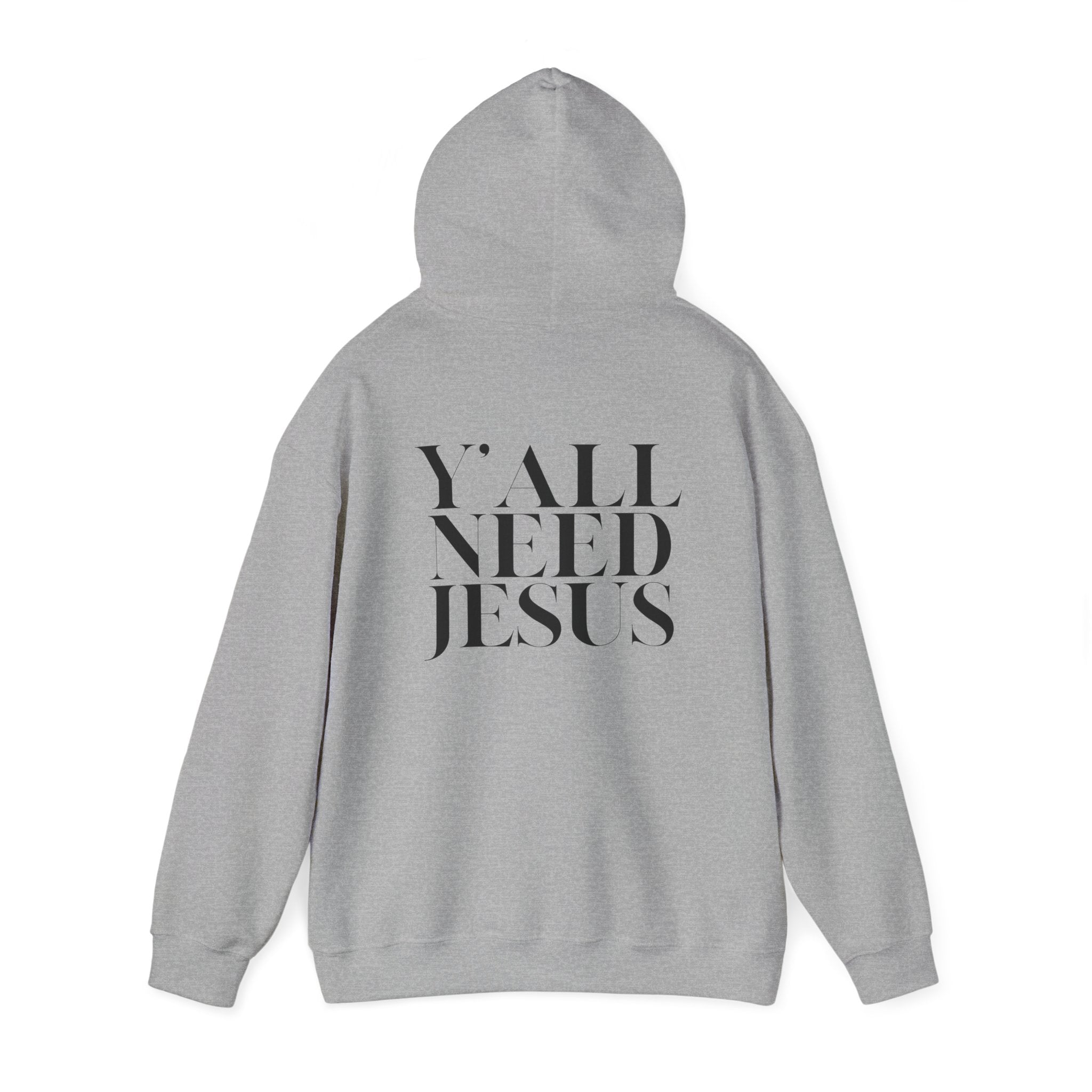 Y'all Need Jesus Hoodie (Back Design) - PatriotDepot.com