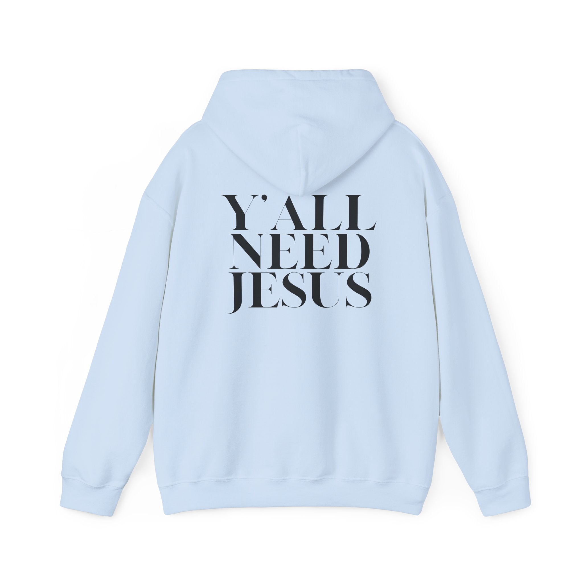 Y'all Need Jesus Hoodie (Back Design) - PatriotDepot.com