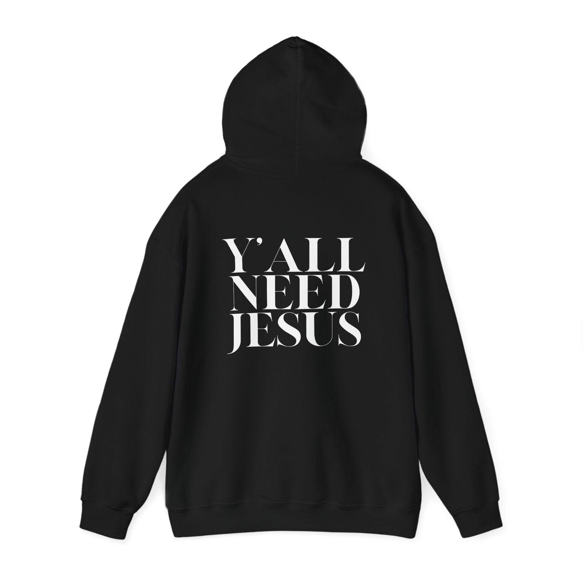 Y'all Need Jesus Hoodie (Back Design) - PatriotDepot.com