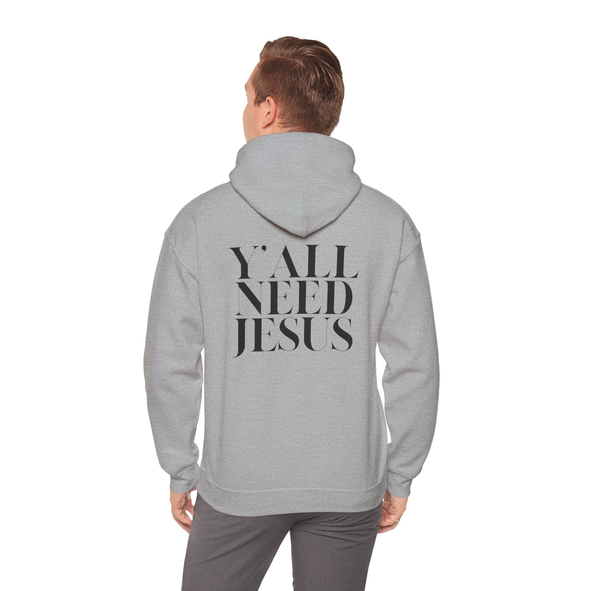 Y'all Need Jesus Hoodie (Back Design) - PatriotDepot.com