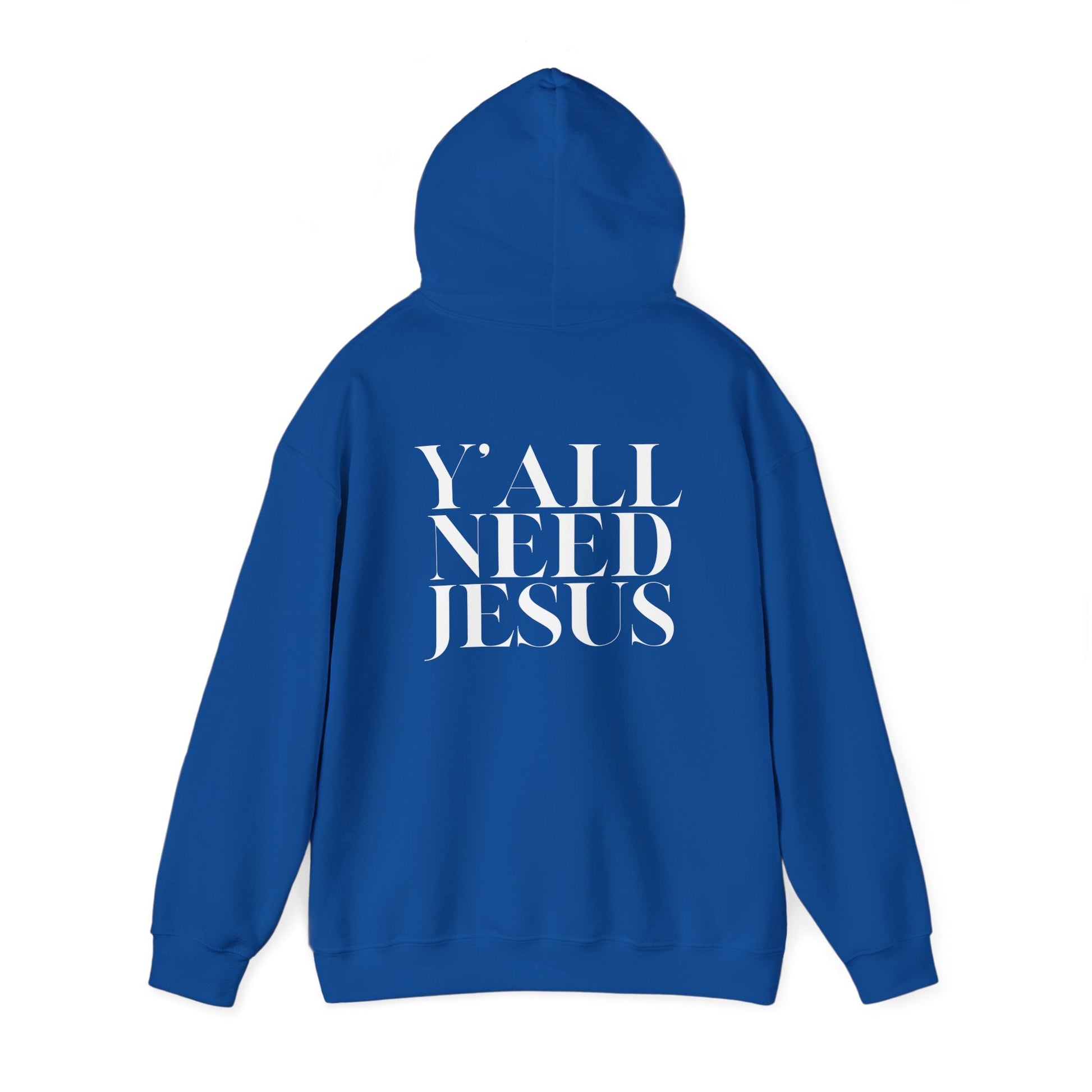 Y'all Need Jesus Hoodie (Back Design) - PatriotDepot.com
