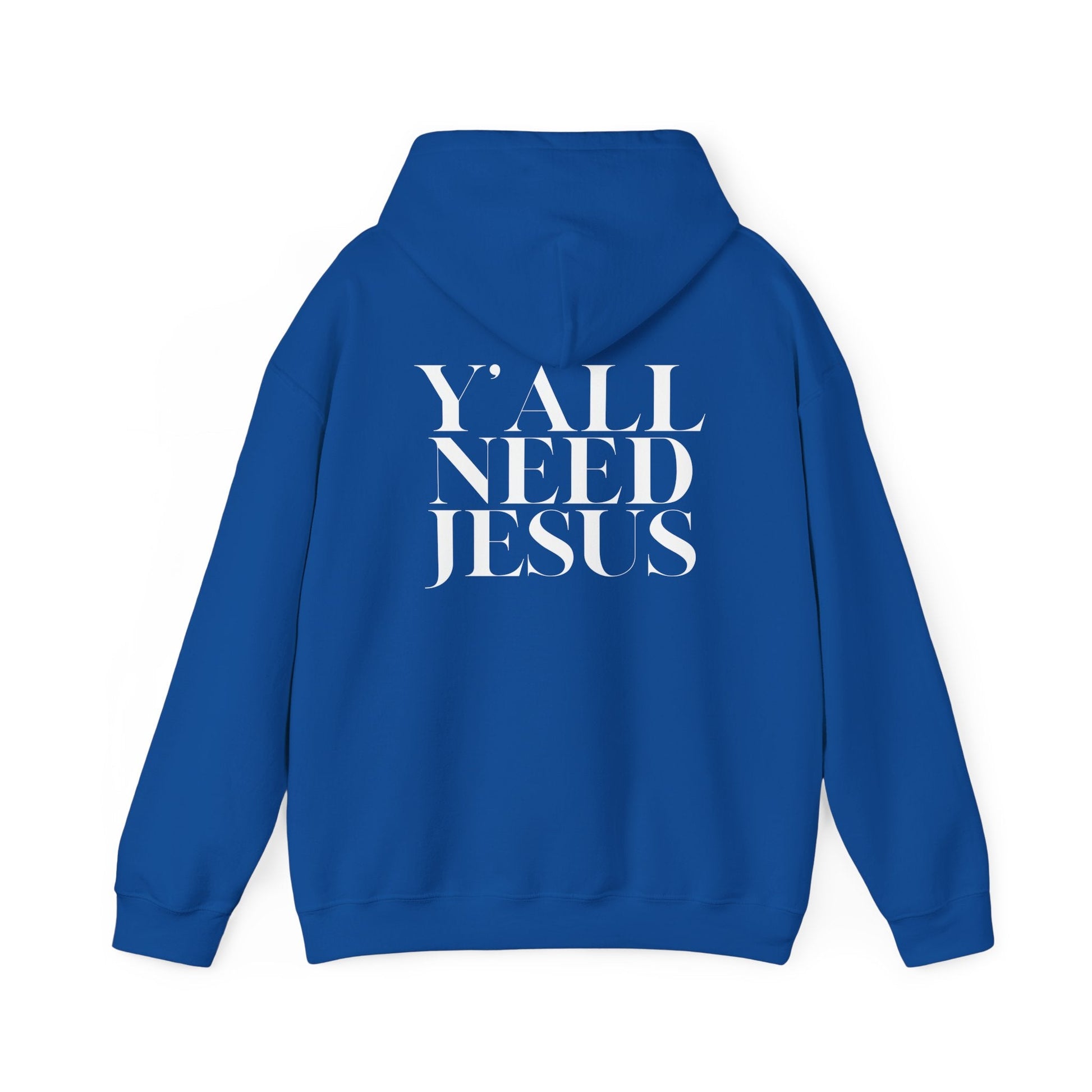 Y'all Need Jesus Hoodie (Back Design) - PatriotDepot.com