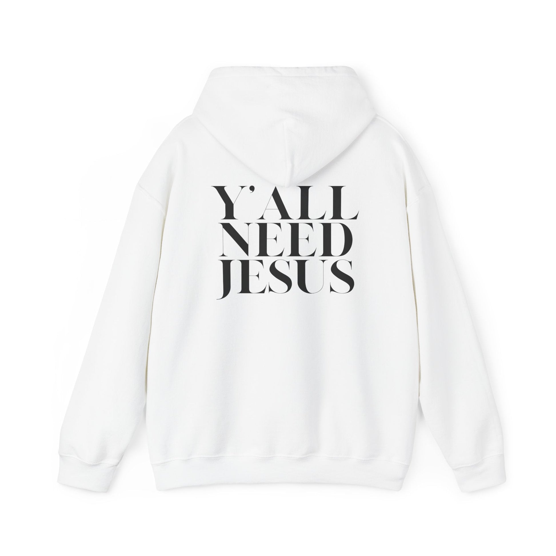 Y'all Need Jesus Hoodie (Back Design) - PatriotDepot.com