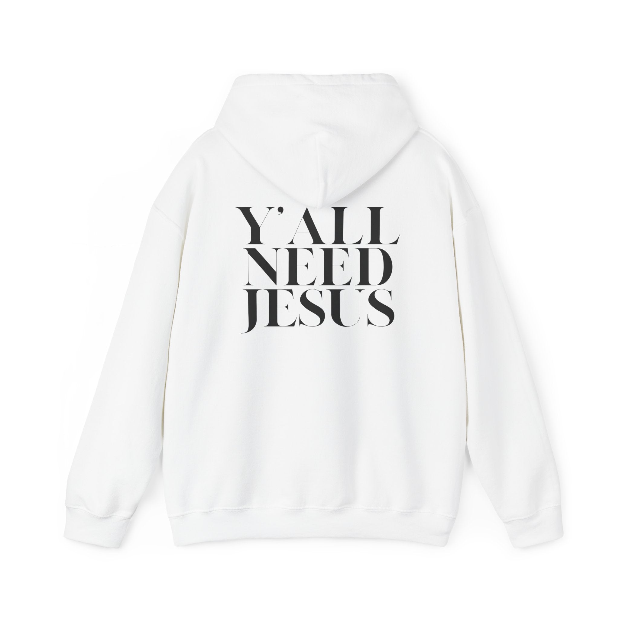 Y'all Need Jesus Hoodie (Back Design) - PatriotDepot.com