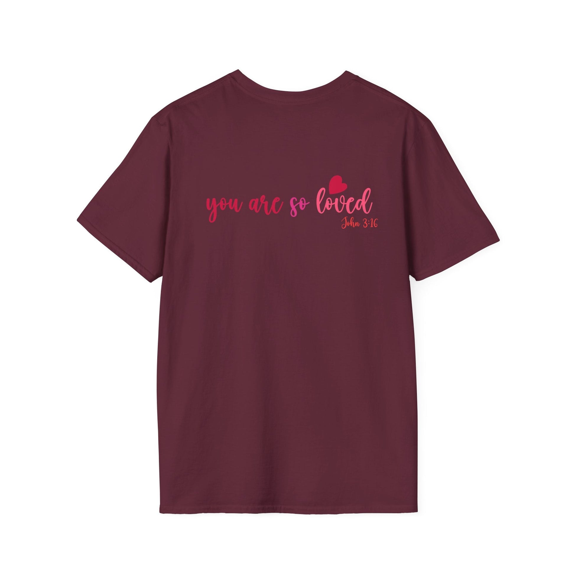 You Are So Loved (John 3:16) T-Shirt - PatriotDepot.com