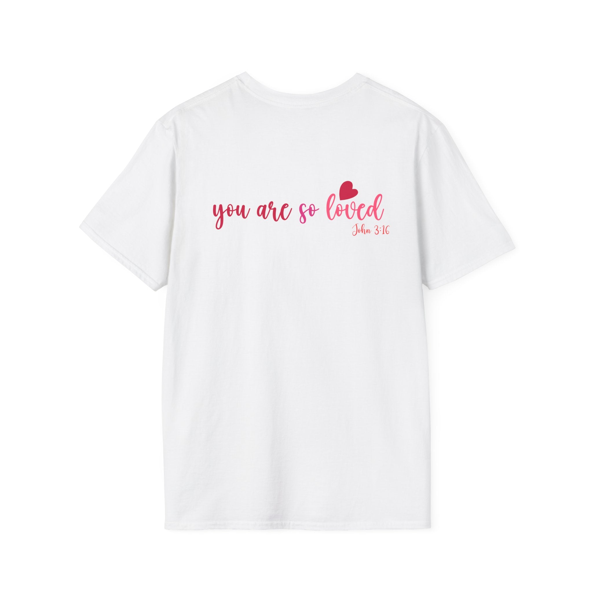 You Are So Loved (John 3:16) T-Shirt - PatriotDepot.com