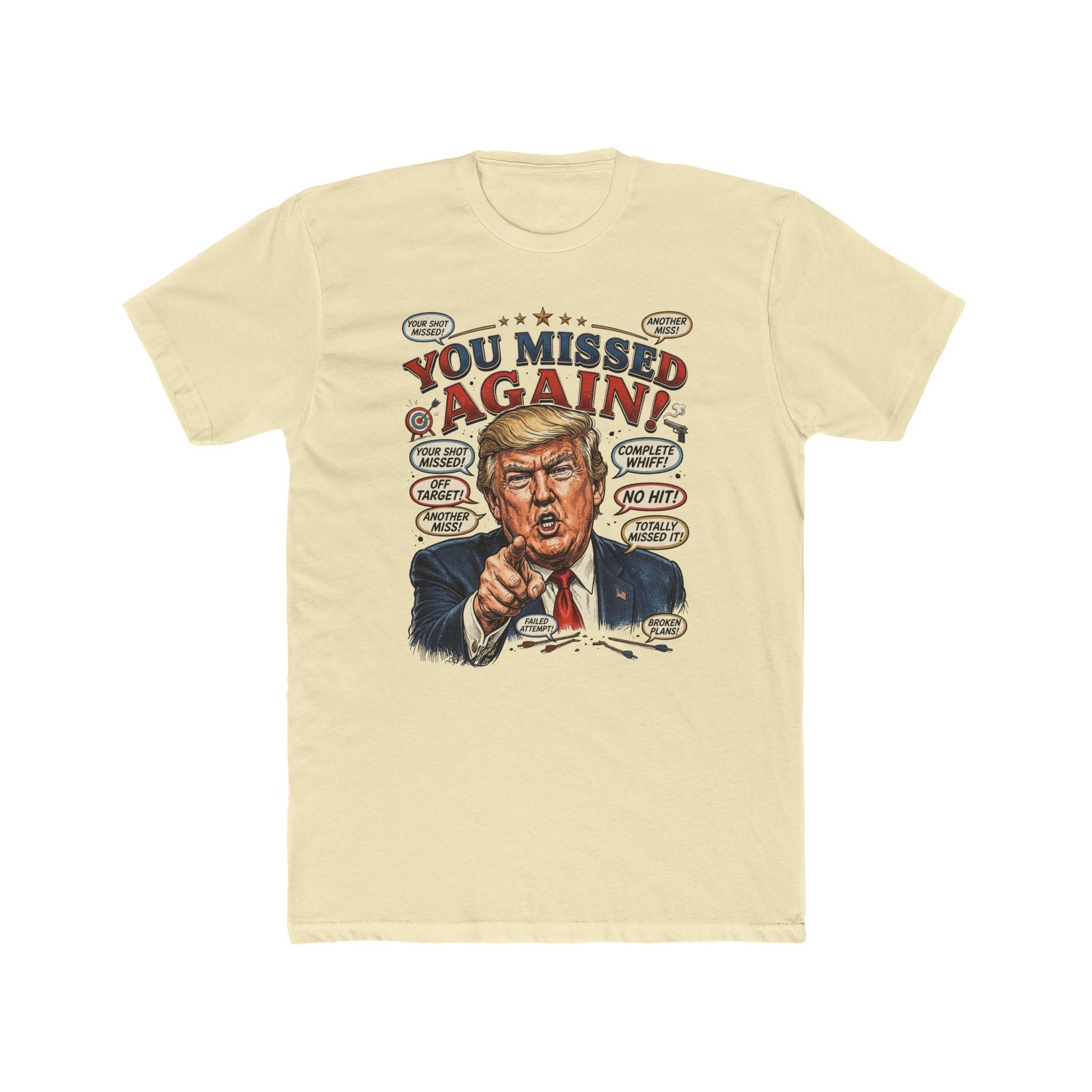 “You Missed Again!” Trump 47 Resilience T-Shirt - PatriotDepot.com