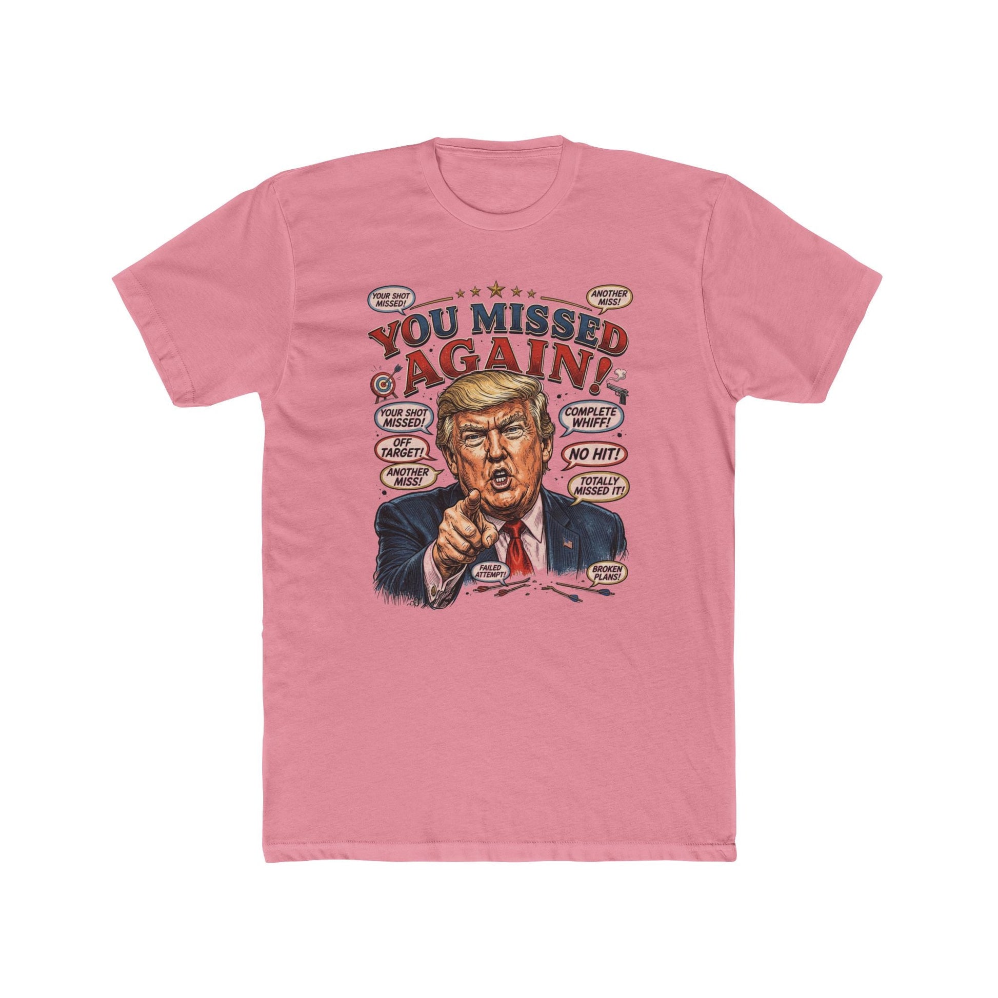 “You Missed Again!” Trump 47 Resilience T-Shirt - PatriotDepot.com