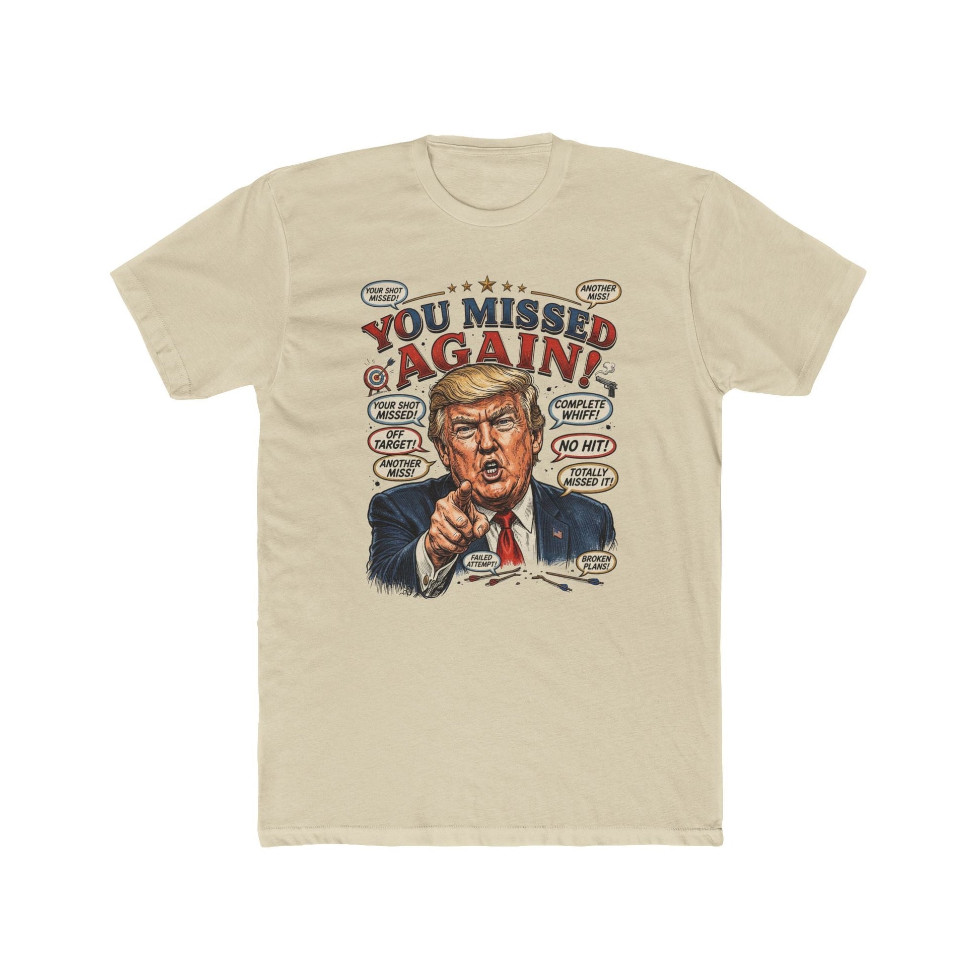 “You Missed Again!” Trump 47 Resilience T-Shirt - PatriotDepot.com
