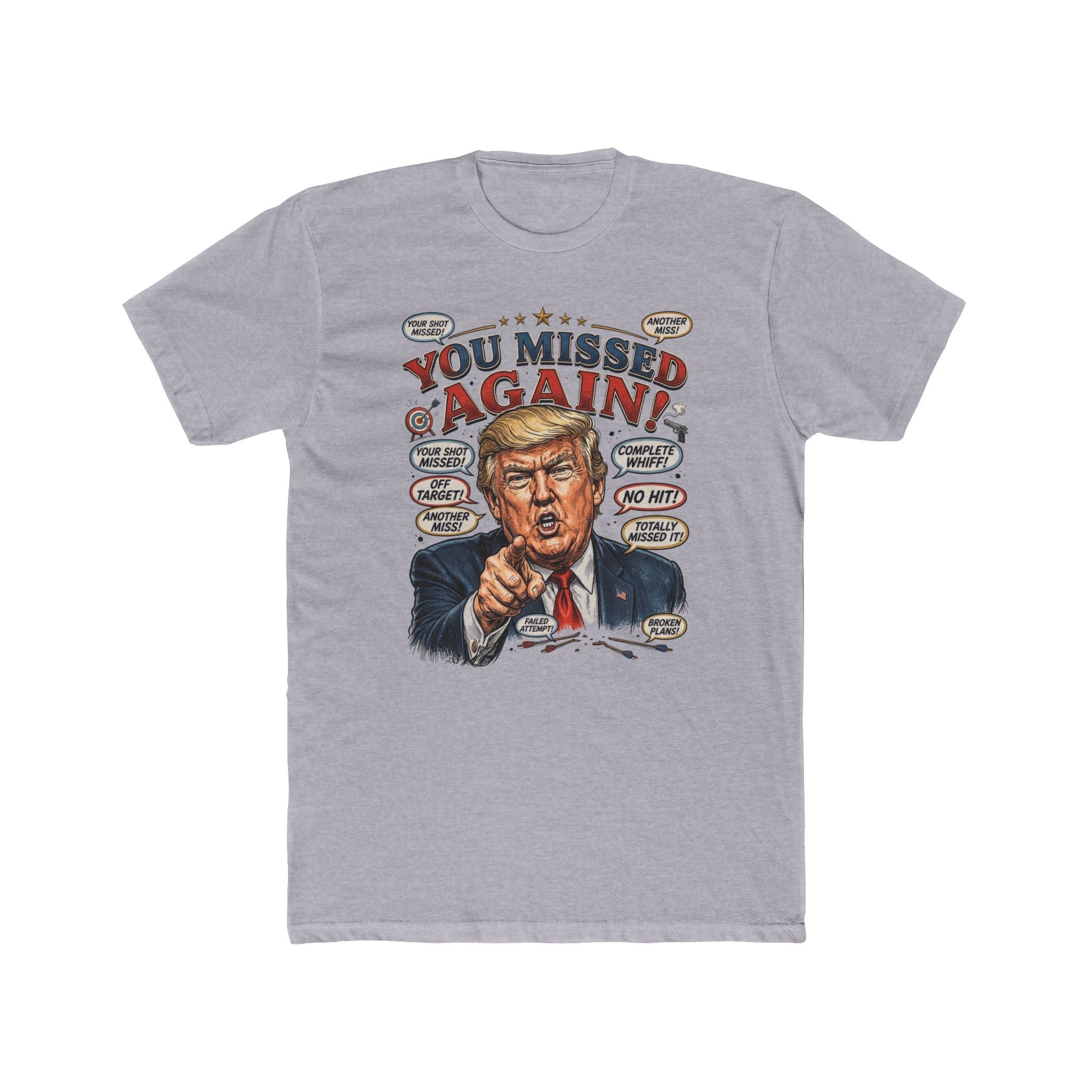 “You Missed Again!” Trump 47 Resilience T-Shirt - PatriotDepot.com