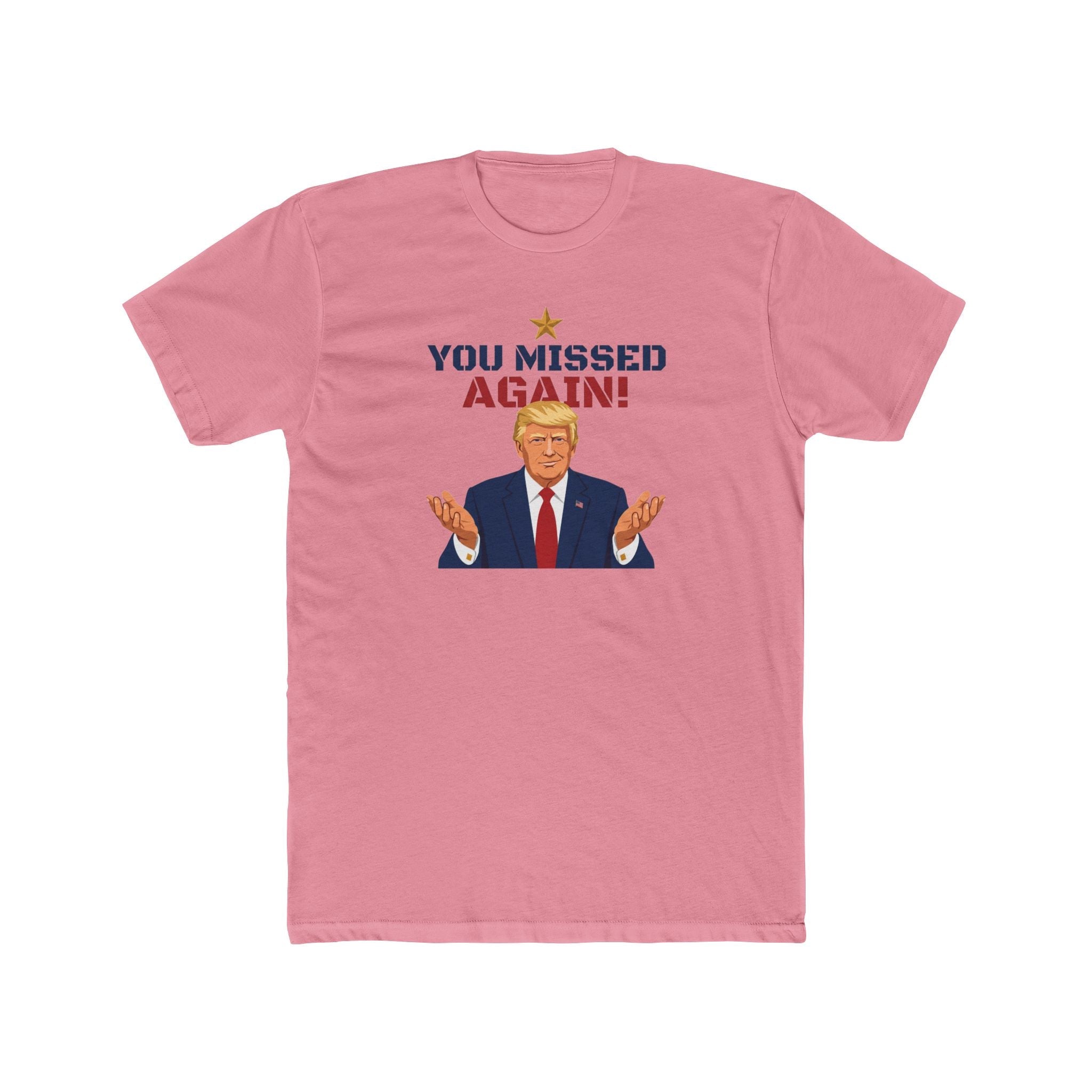 You Missed Again! WHCD 2026 Presidential Response T-Shirt - PatriotDepot.com