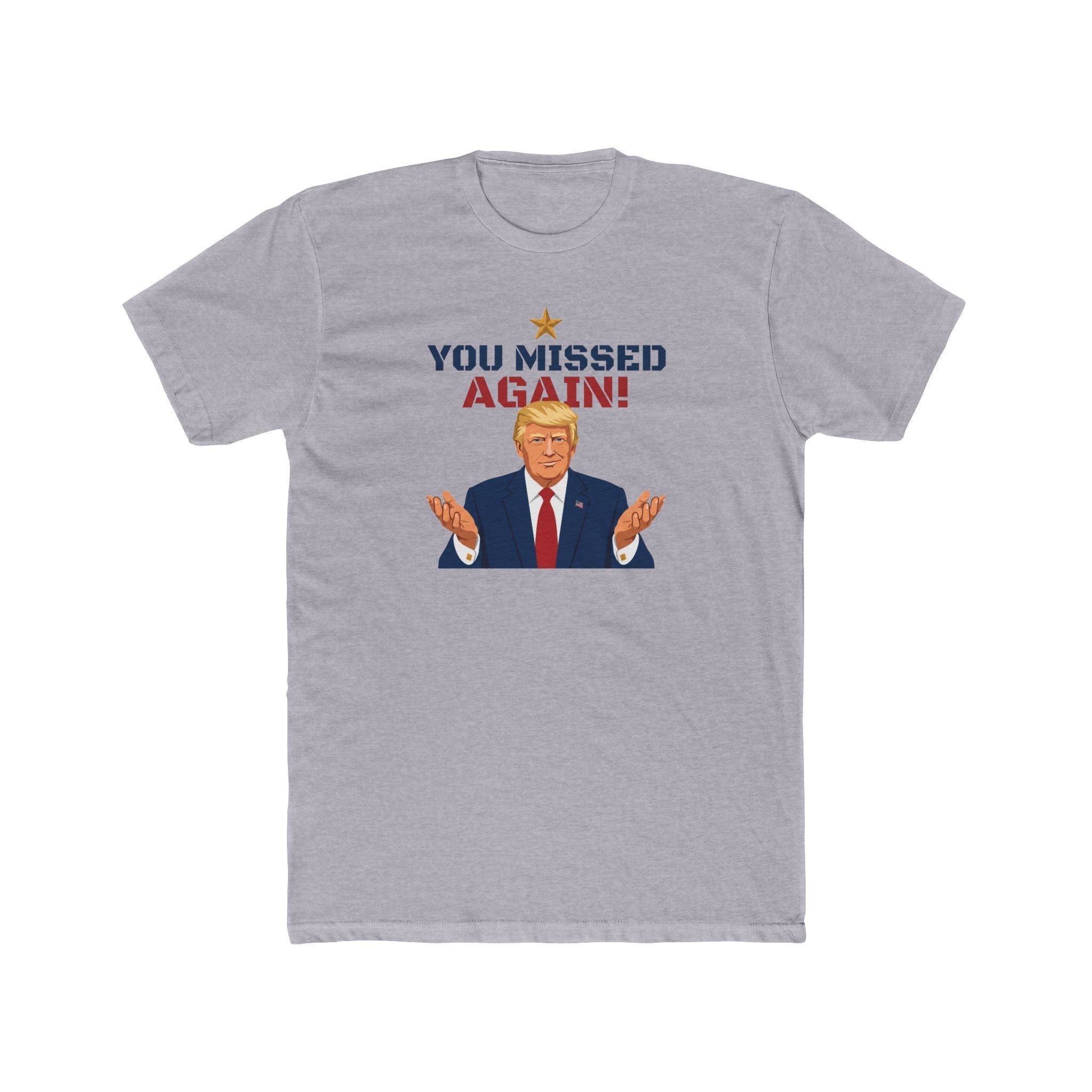 You Missed Again! WHCD 2026 Presidential Response T-Shirt - PatriotDepot.com