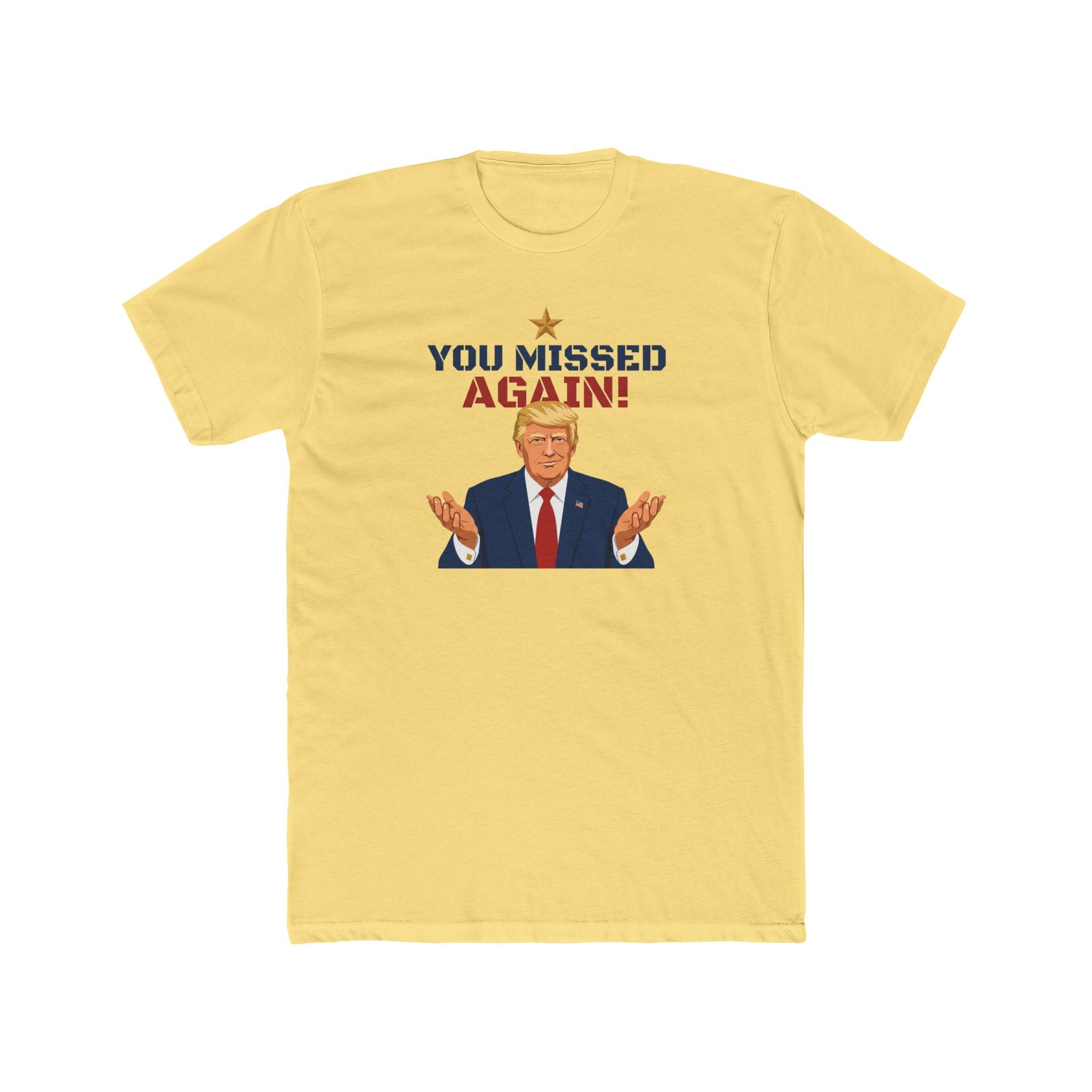 You Missed Again! WHCD 2026 Presidential Response T-Shirt - PatriotDepot.com