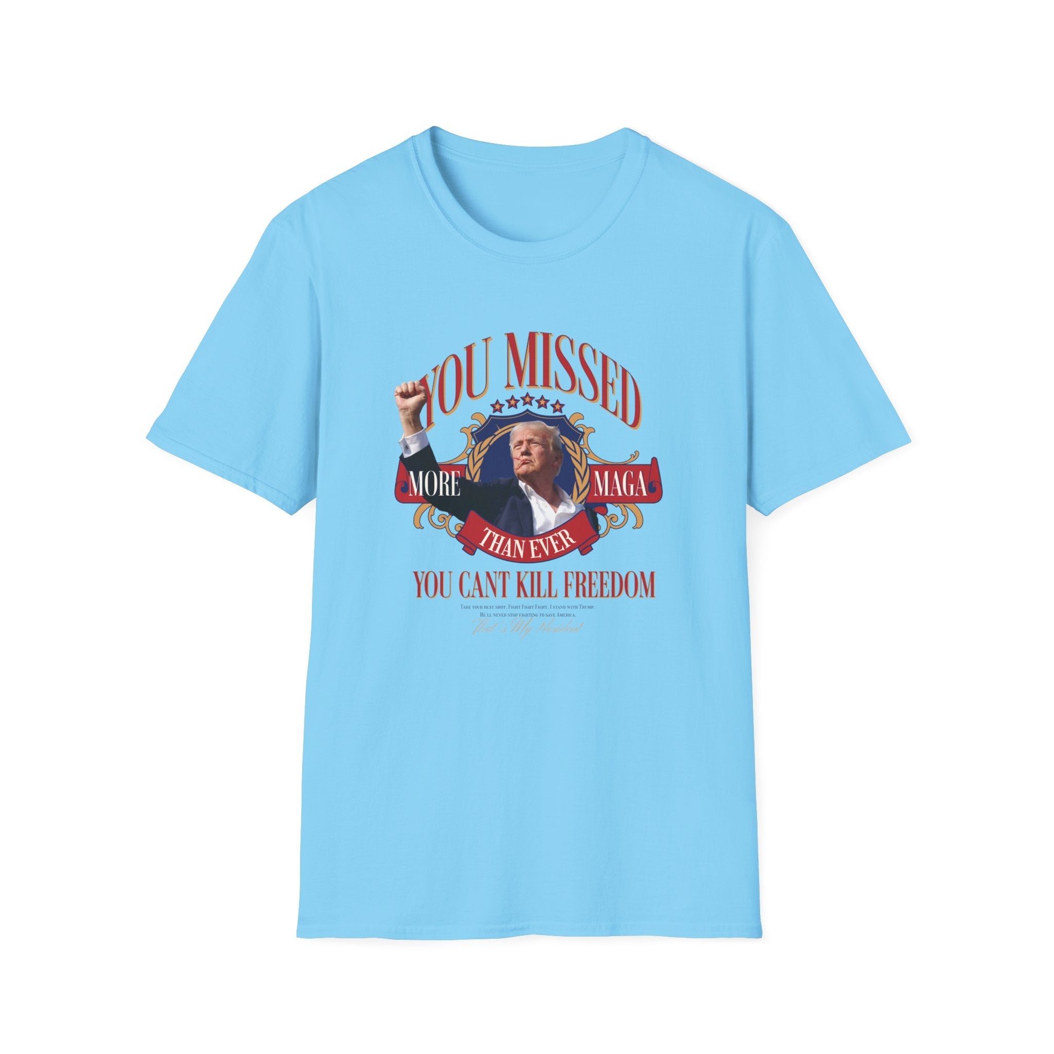 You Missed! More MAGA Than Ever T-Shirt - PatriotDepot.com