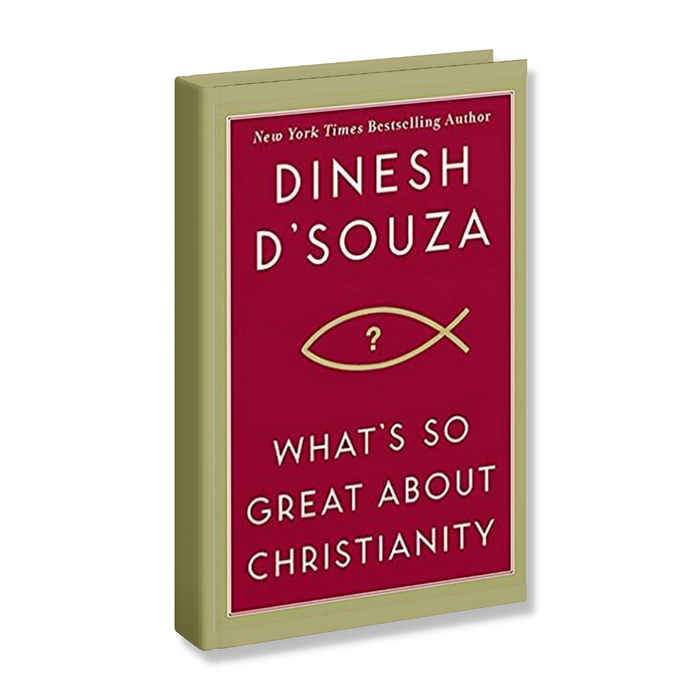 What's So Great About Christianity (Hardcover) Dinesh D'Souza
